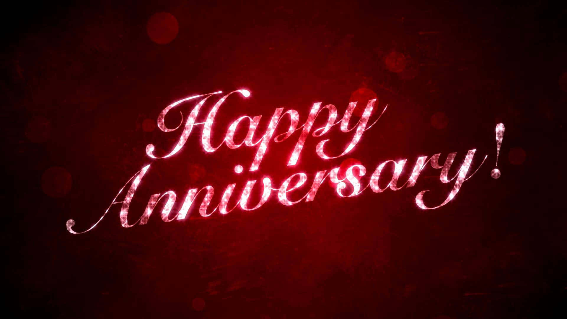 Anniversary 桌布 壁紙 — 發光的紅色閃光文字顯示「Happy Anniversary」，背景為深色紋理紅色背景，帶有散景燈光。