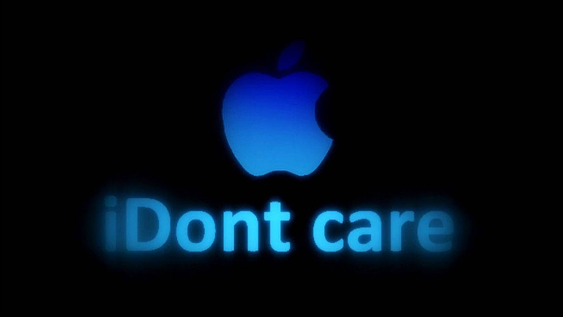 I Dont Care 桌布 壁紙 — 發光的藍色Apple標誌和文字iDont care在漆黑背景上浮現。