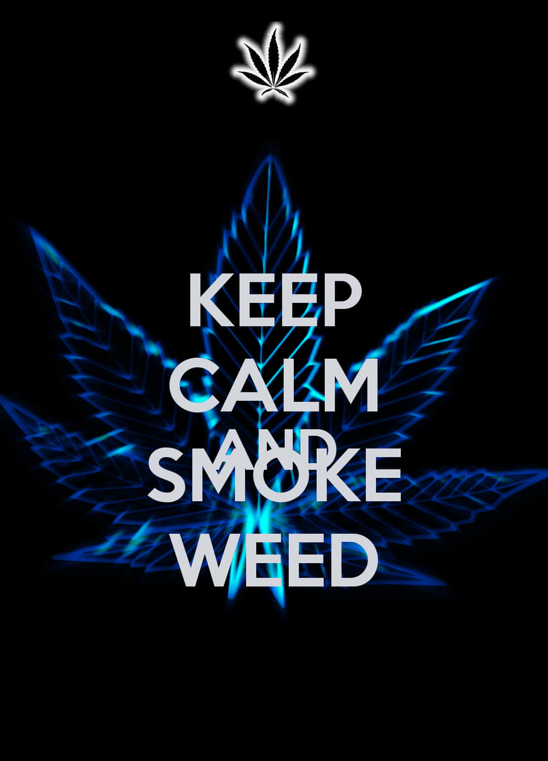 Cute Stoner 桌布 壁紙 — 發光的藍色大麻葉，黑色背景上帶有白色文字「KEEP CALM AND SMOKE WEED」。