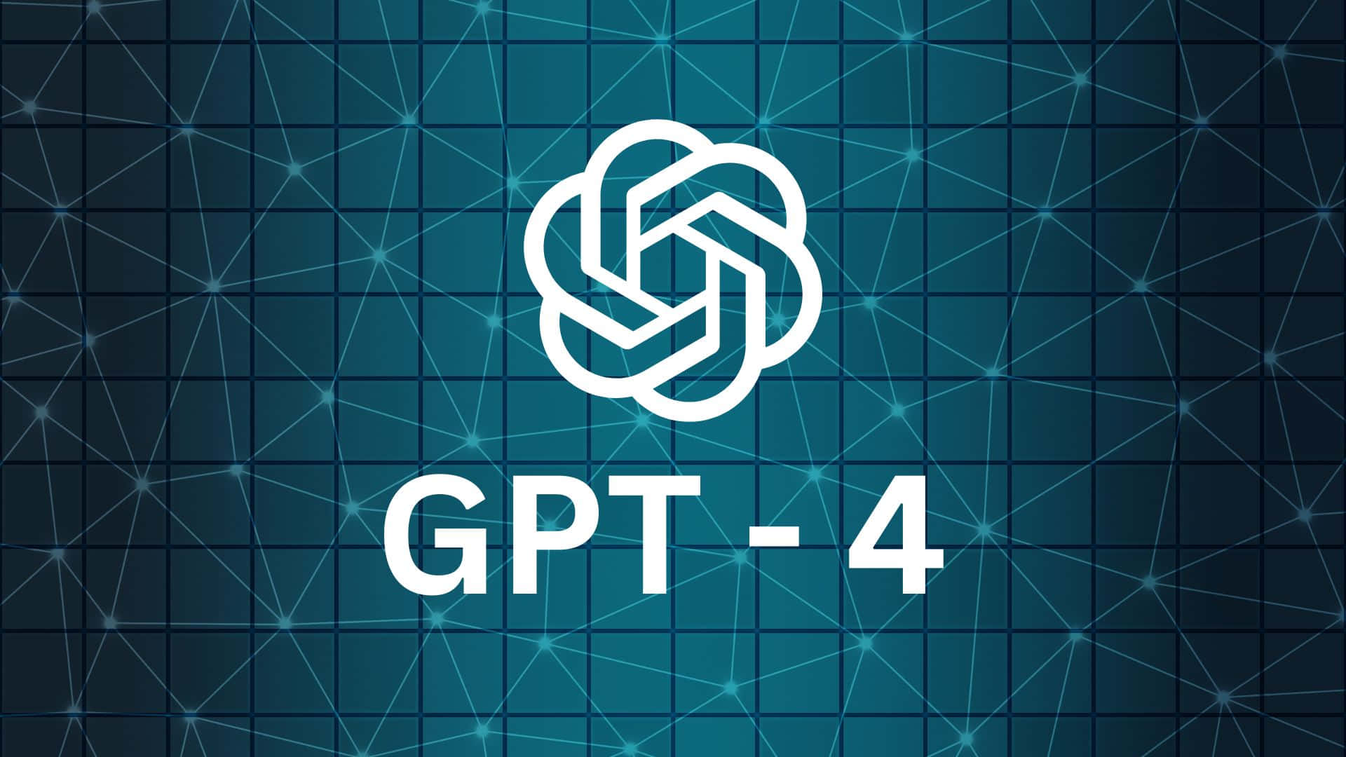 Gpt-4 桌布 壁紙 — 白色GPT-4標誌居中於深青色網格上，帶有發光的網路線條。