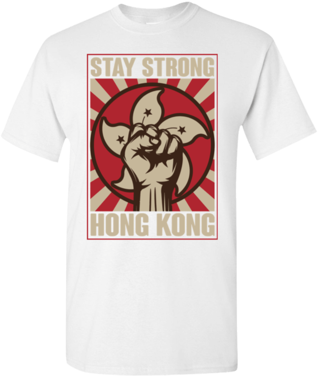 Fight 桌布 壁紙 — 白色T恤，上面有鮮明的紅色和米色圖案，圖案是香港旗幟圖案內舉起的拳頭，並帶有「STAY STRONG HONG KONG」文字。