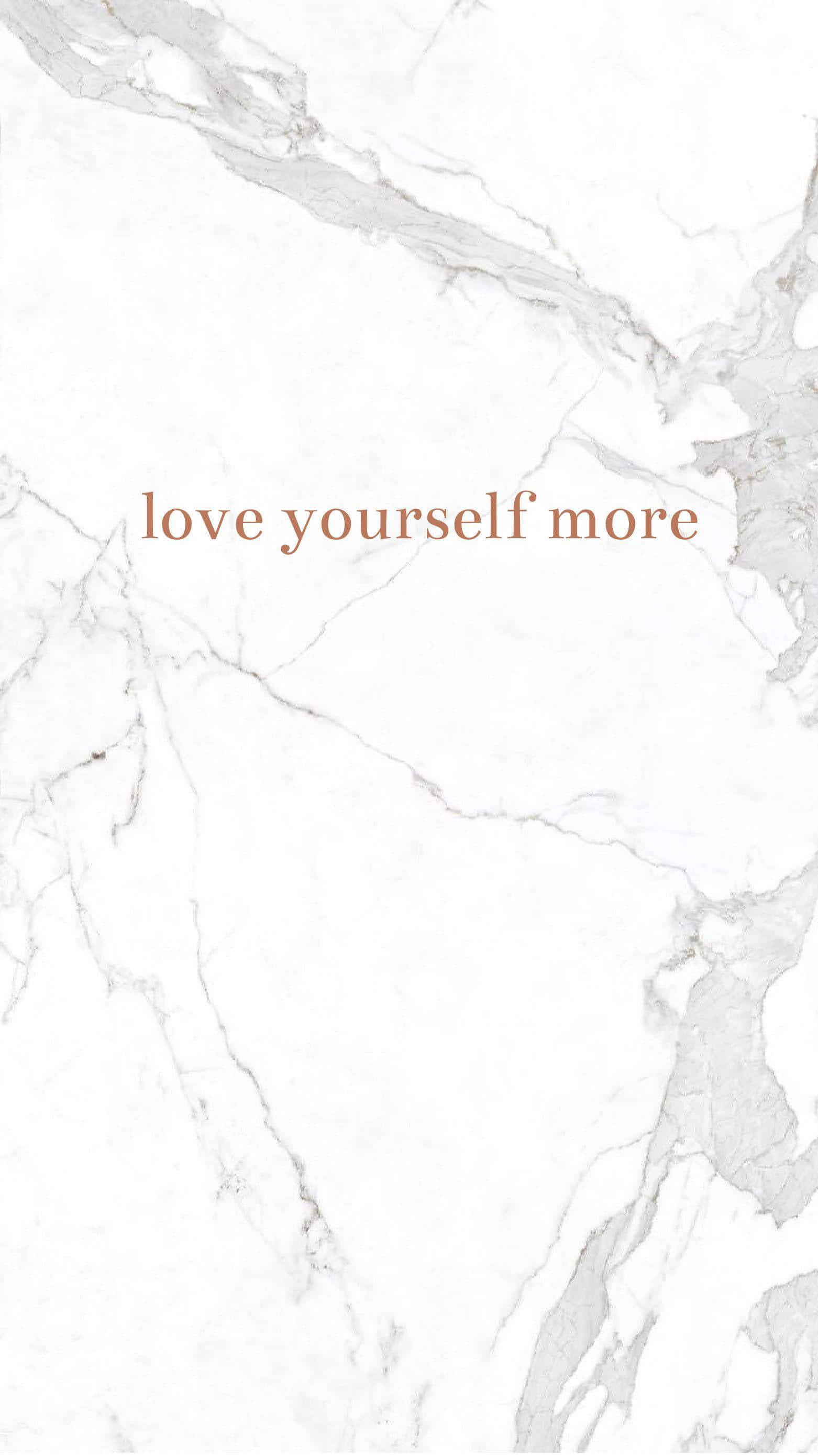 love yourself 桌布 壁紙 — 白色大理石背景，帶灰色紋理，中央有柔和棕色文字「love yourself more」。