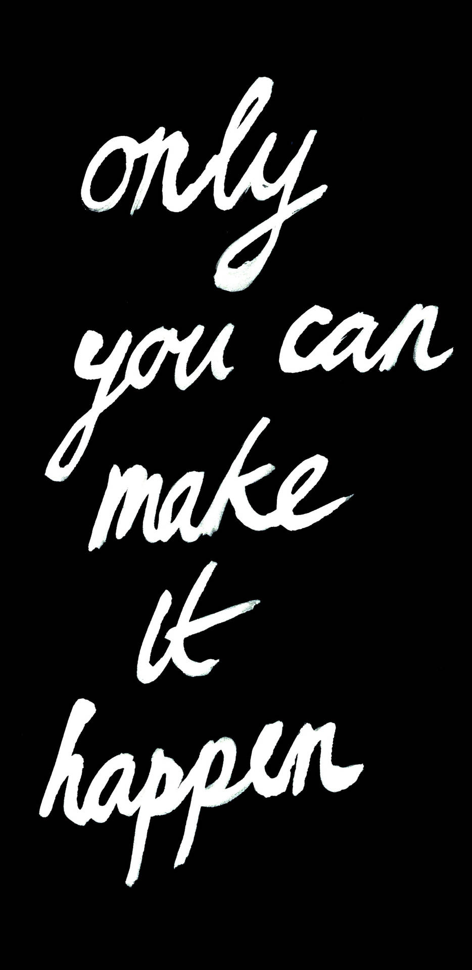 Motivation 桌布 壁紙 — 白色手寫勵志語句，在純黑色背景上以粗體刷筆字體呈現。