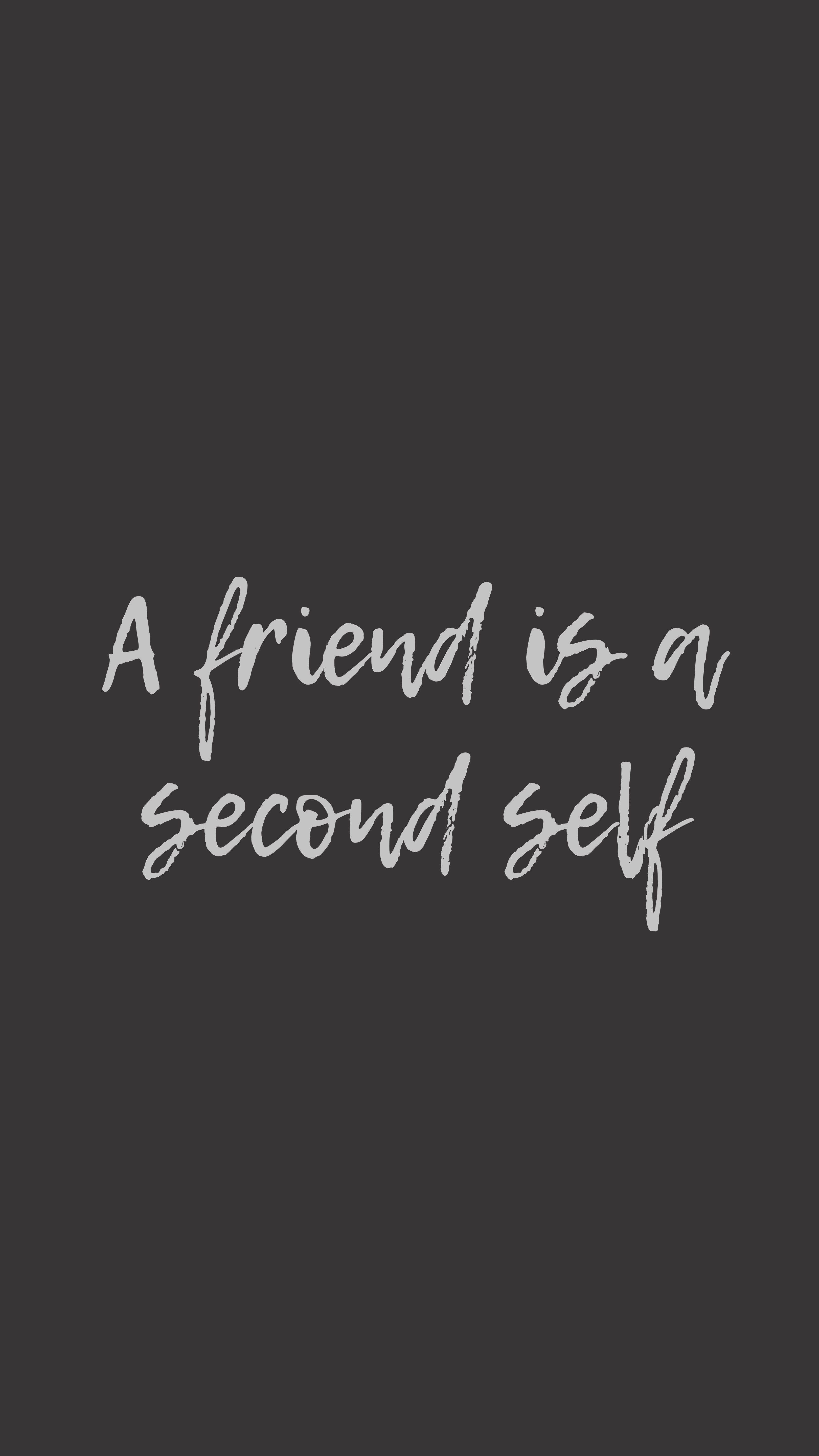 Friendship 桌布 壁紙 — 白色手寫語錄寫著「朋友是第二個自我」，背景為深灰色。
