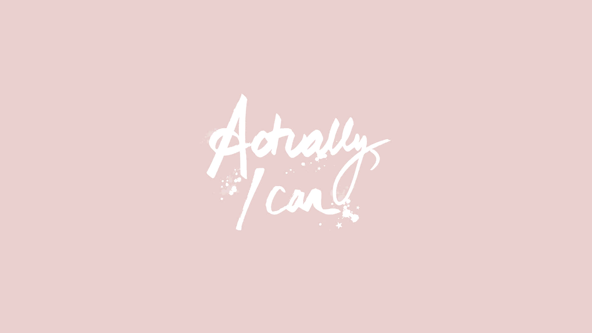 桌布 壁紙 — 白色筆觸文字寫著「Actually I can」，帶有飛濺效果，背景為柔和粉紅色。