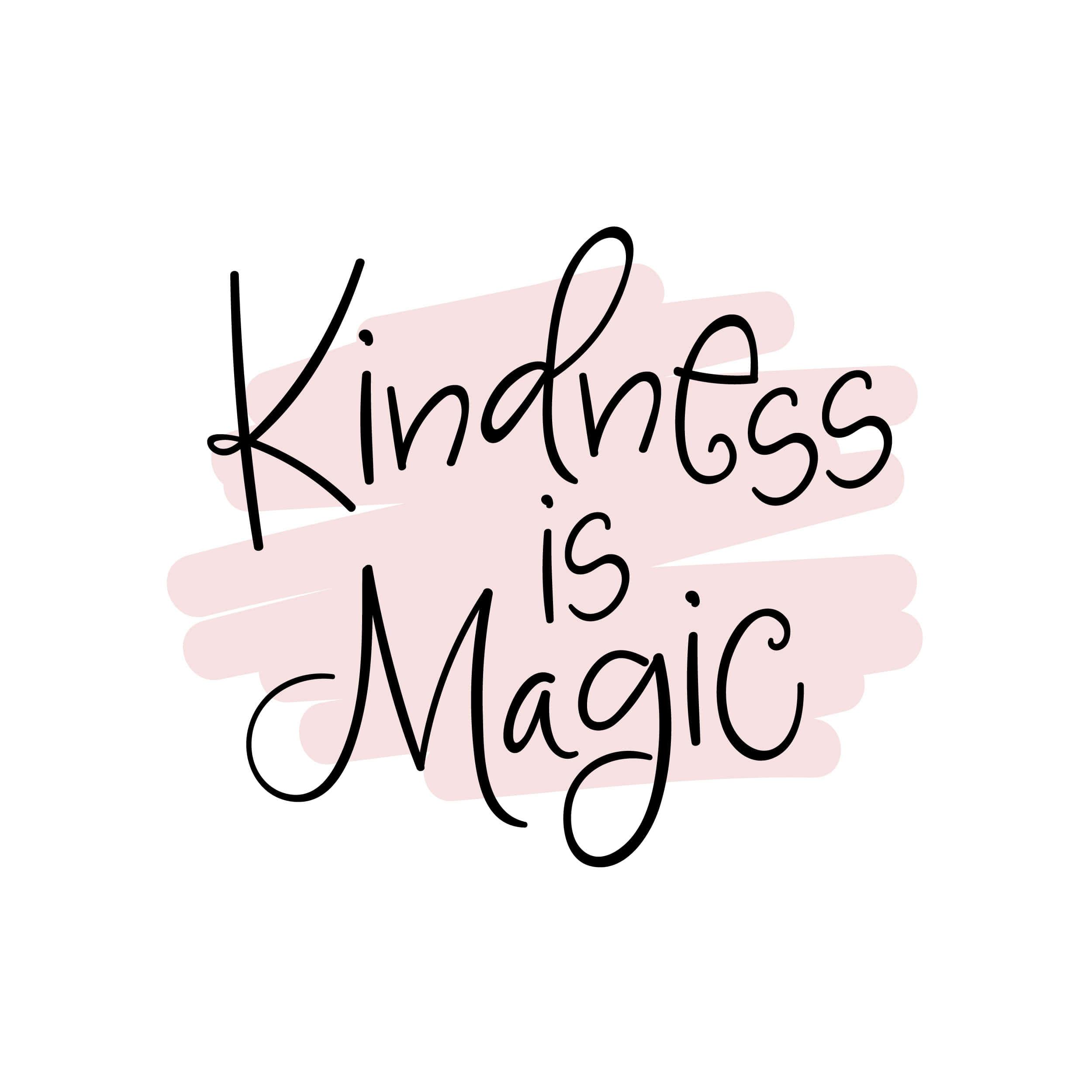 Kind 桌布 壁紙 — 白色背景上柔和粉紅色筆觸上的黑色手寫短語 kindness is magic。