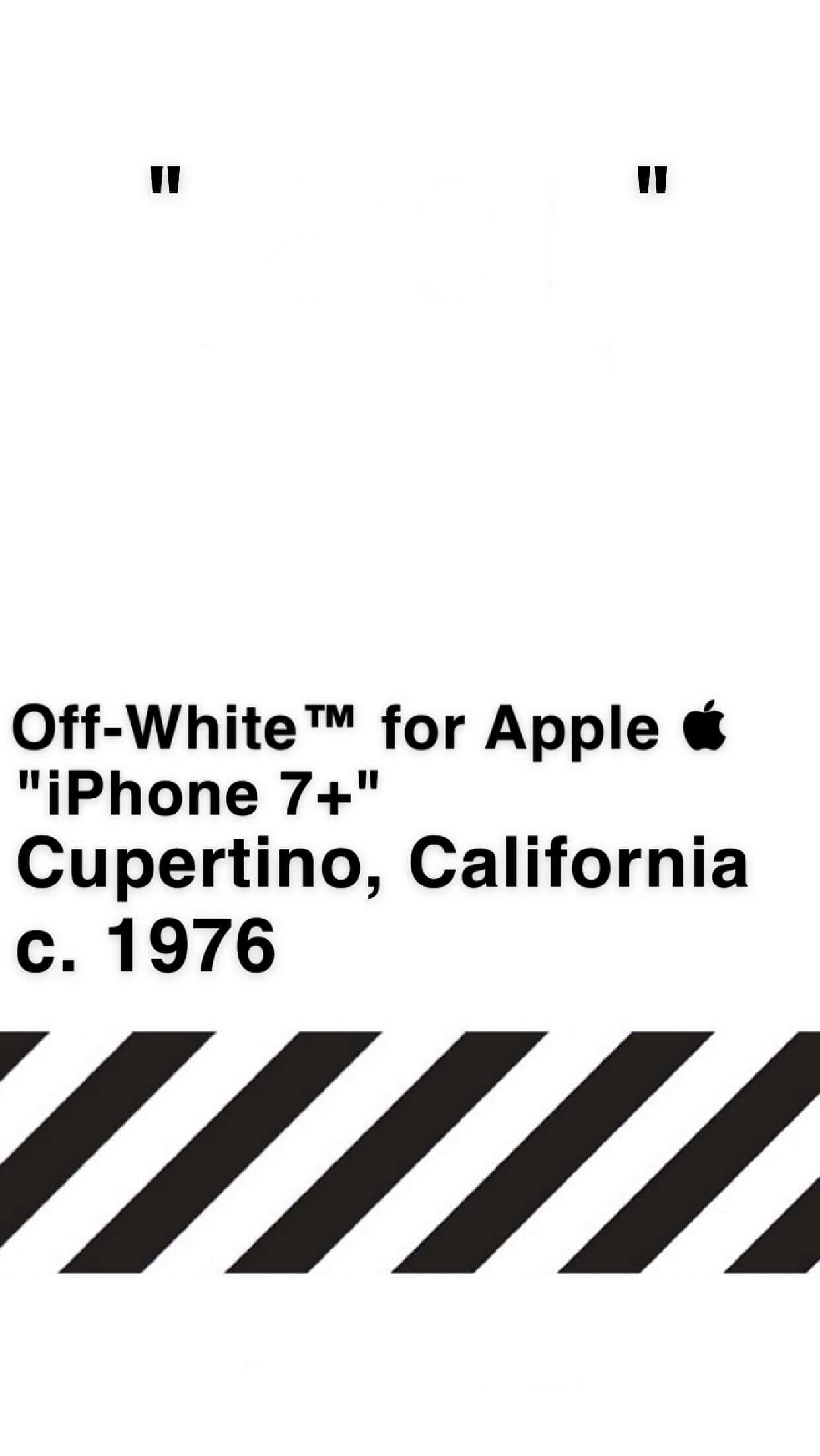 Off White 桌布 壁紙 — 白色背景上的極簡黑色文字寫著 Off-White for Apple iPhone 7+ Cupertino California c 1976，下方有對角線條紋。