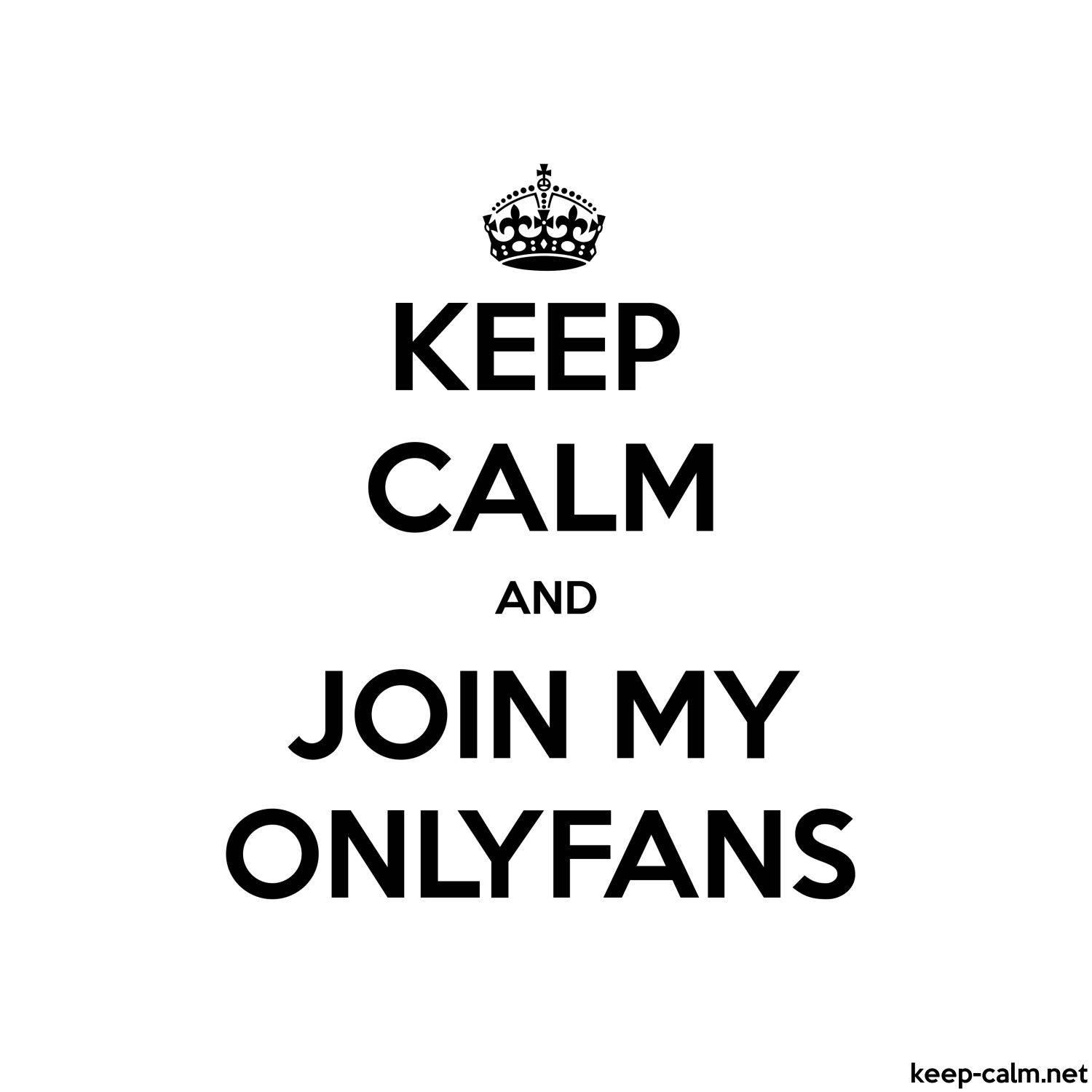 品牌 桌布 壁紙 — 白色背景上的黑色文字，皇冠下方寫著「KEEP CALM AND JOIN MY ONLYFANS」。