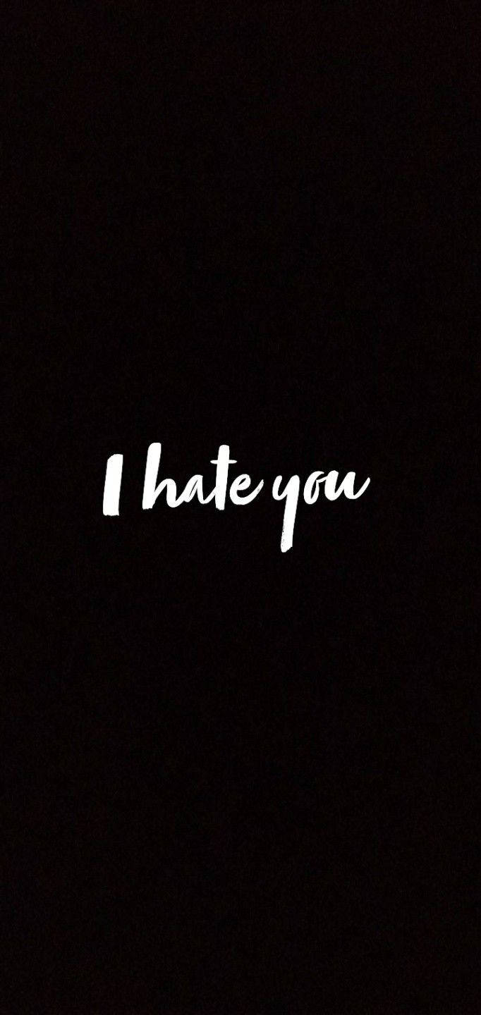 hate 桌布 壁紙 — 白色草書文字「I hate you」居中顯示在純黑色背景上。