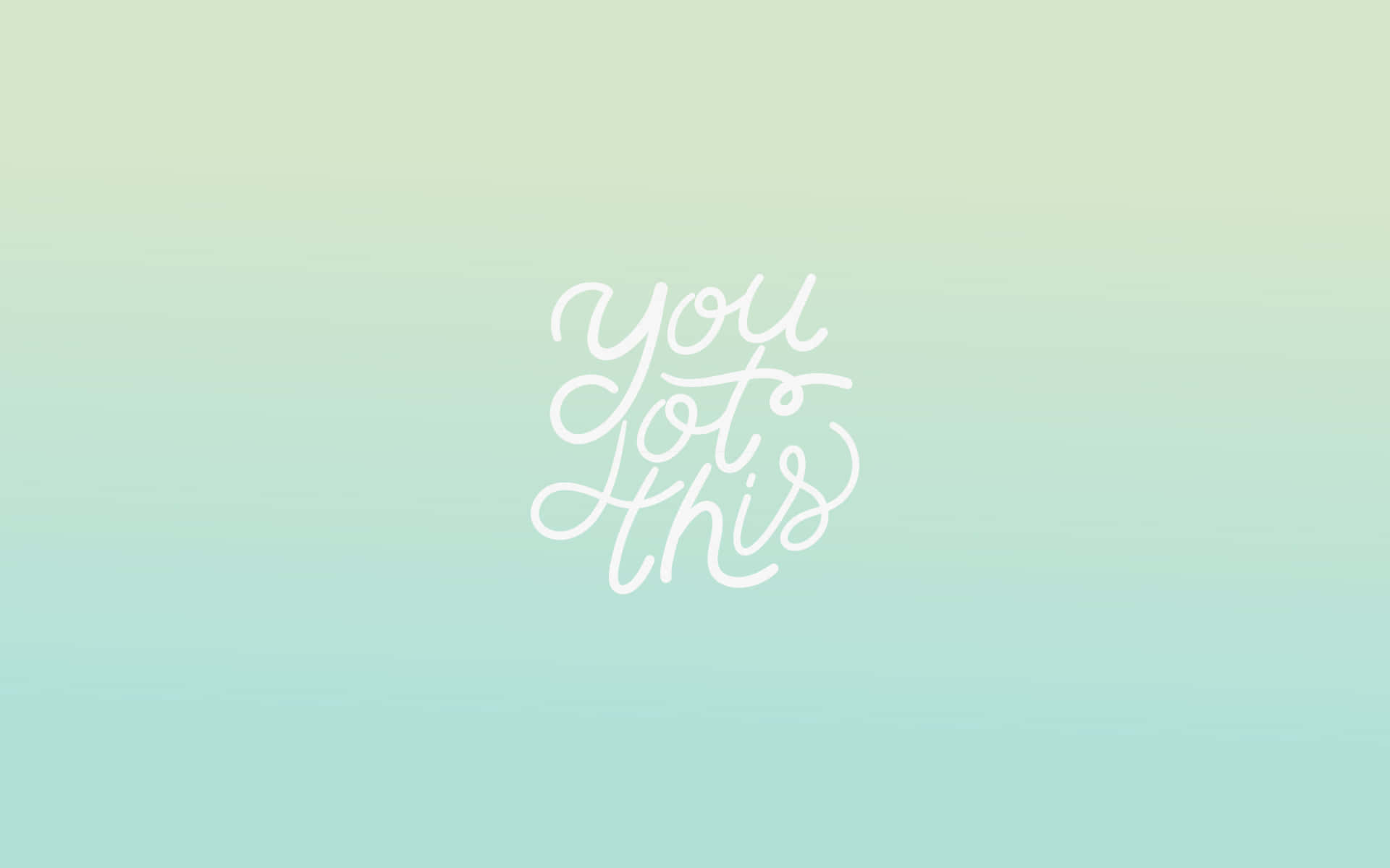Cute Mint Green Aesthetic 桌布 壁紙 — 白色草書文字 'you got this' 漂浮在柔和的薄荷色到淡綠色漸層背景上。