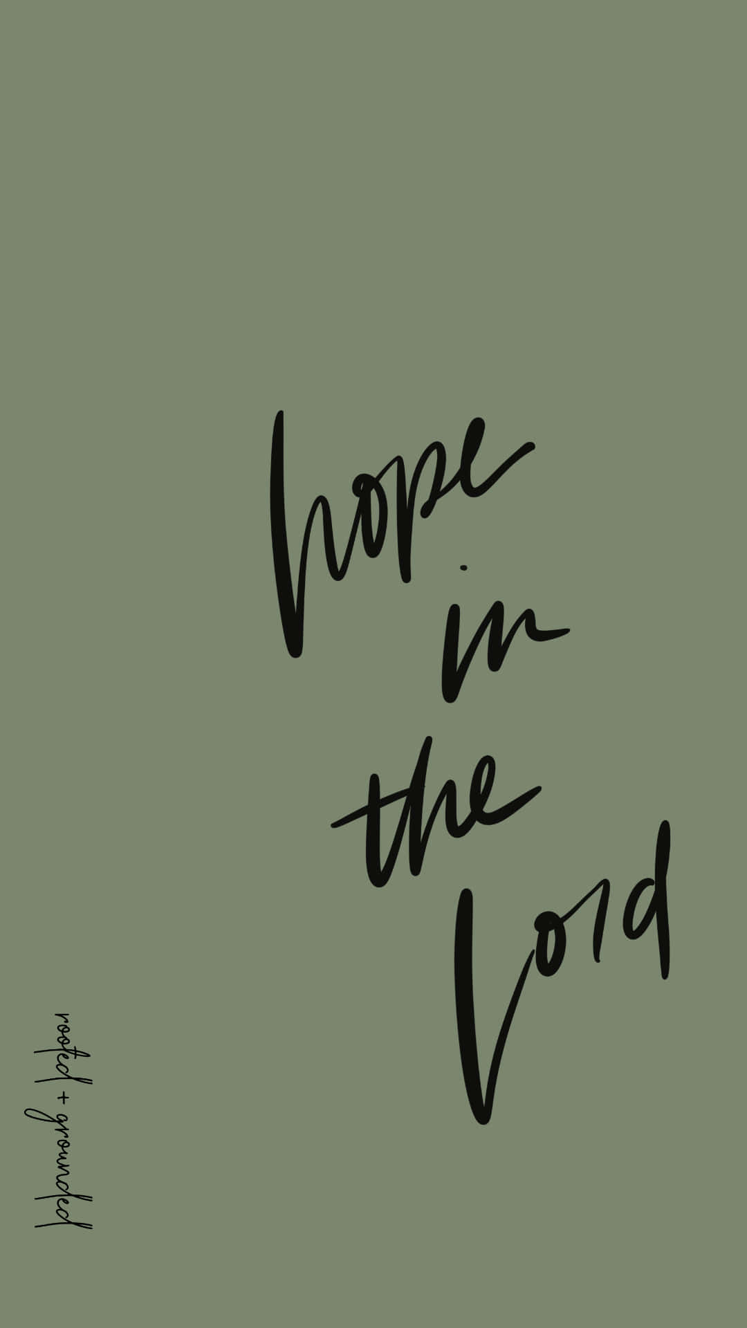 Cool Christian 桌布 壁紙 — 簡約橄欖綠背景，優雅黑色草書文字寫著 hope in the Lord。