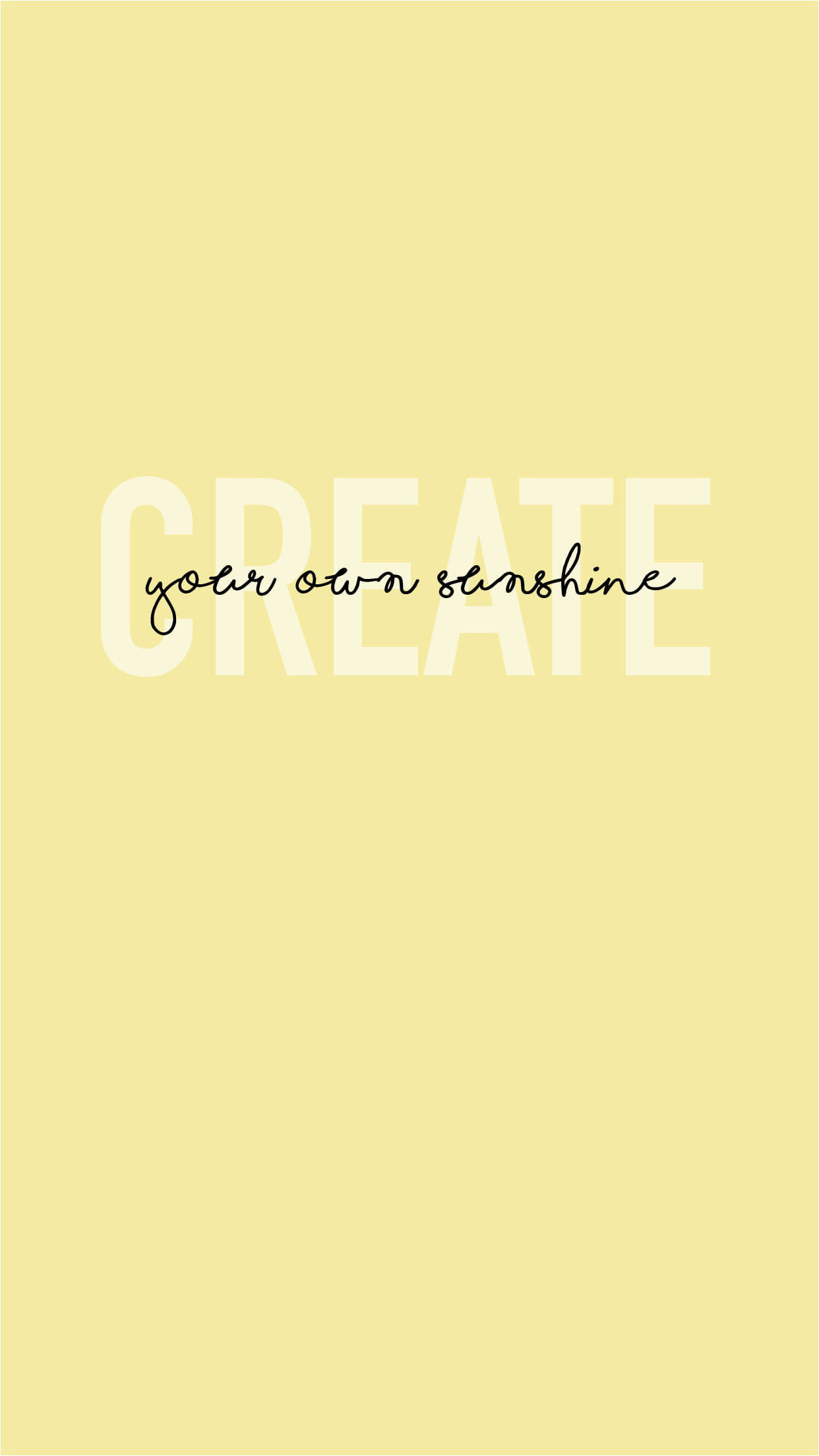Pastel Yellow Aesthetic 桌布 壁紙 — 簡約淡黃色背景，帶有粗體白色「CREATE」和斜體黑色「your own sunshine」文字。