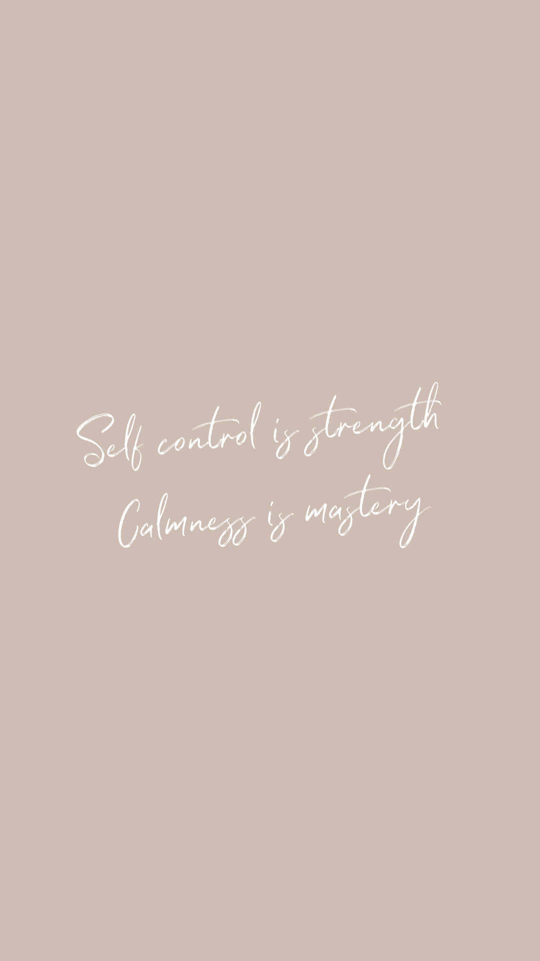 Minimalist Quote 桌布 壁紙 — 簡約米色背景，優雅白色草書文字寫著「自我控制是力量，冷靜是掌握」。