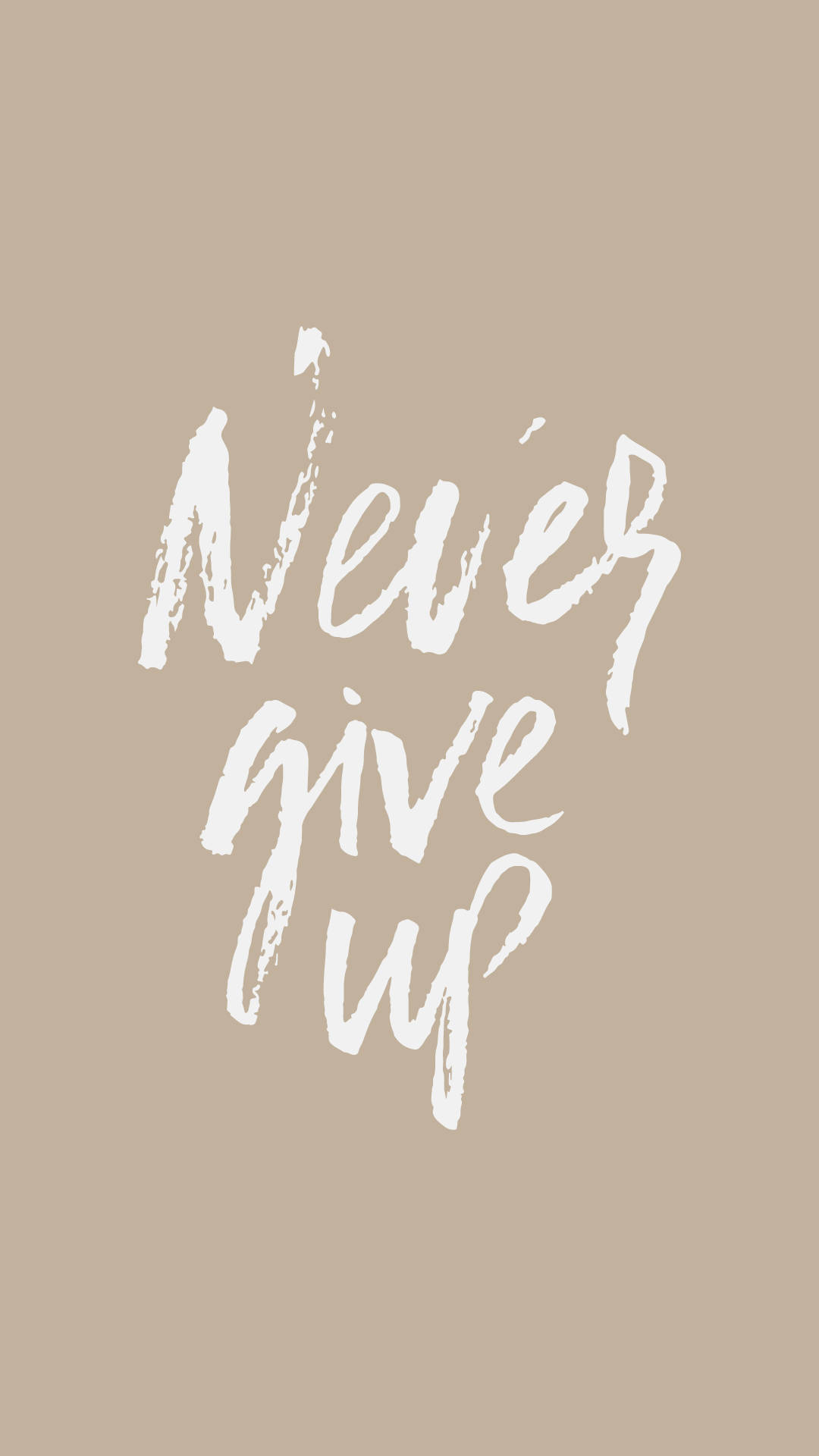 米色背景上以白色刷筆字體書寫的勵志名言 never give up — 勵志語錄 壁紙