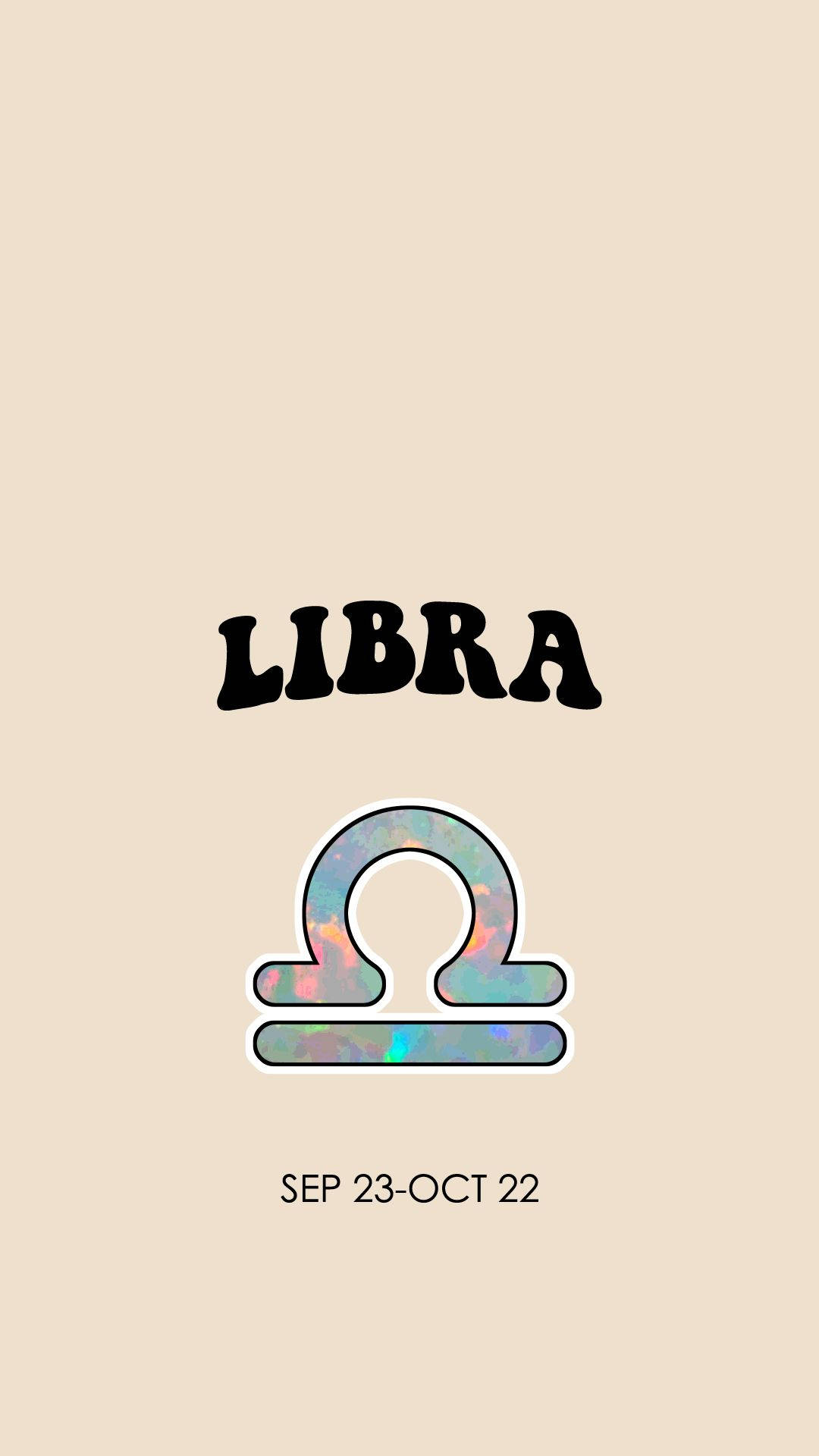 星座 桌布 壁紙 — 簡約米色背景上，以粗體黑色字母顯示「LIBRA」一字，上方是全息天秤座星座符號，下方是日期範圍。