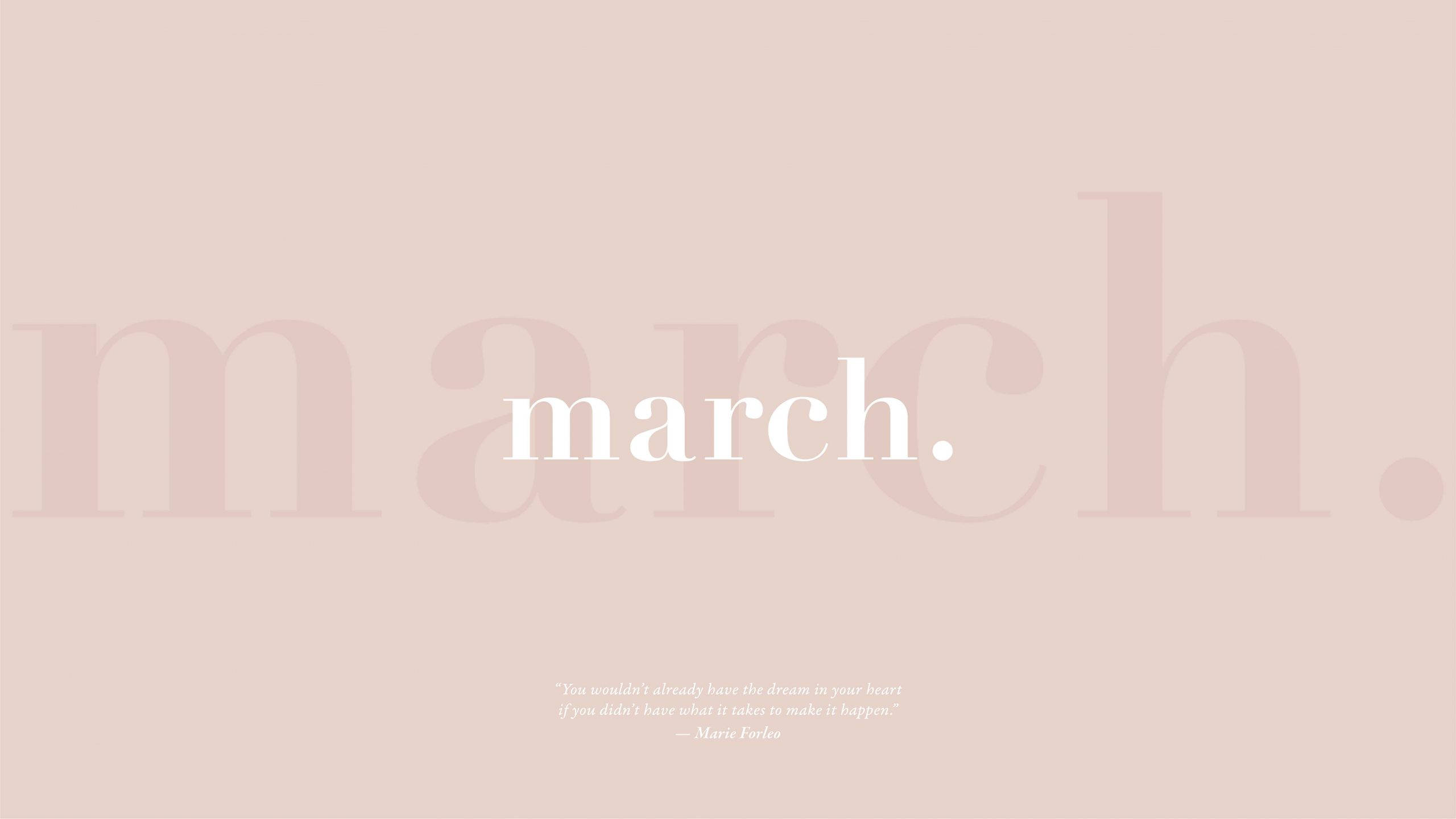 March 桌布 壁紙 — 簡約粉紅色背景，中央白色文字寫著「march」，下方有一小段引言。