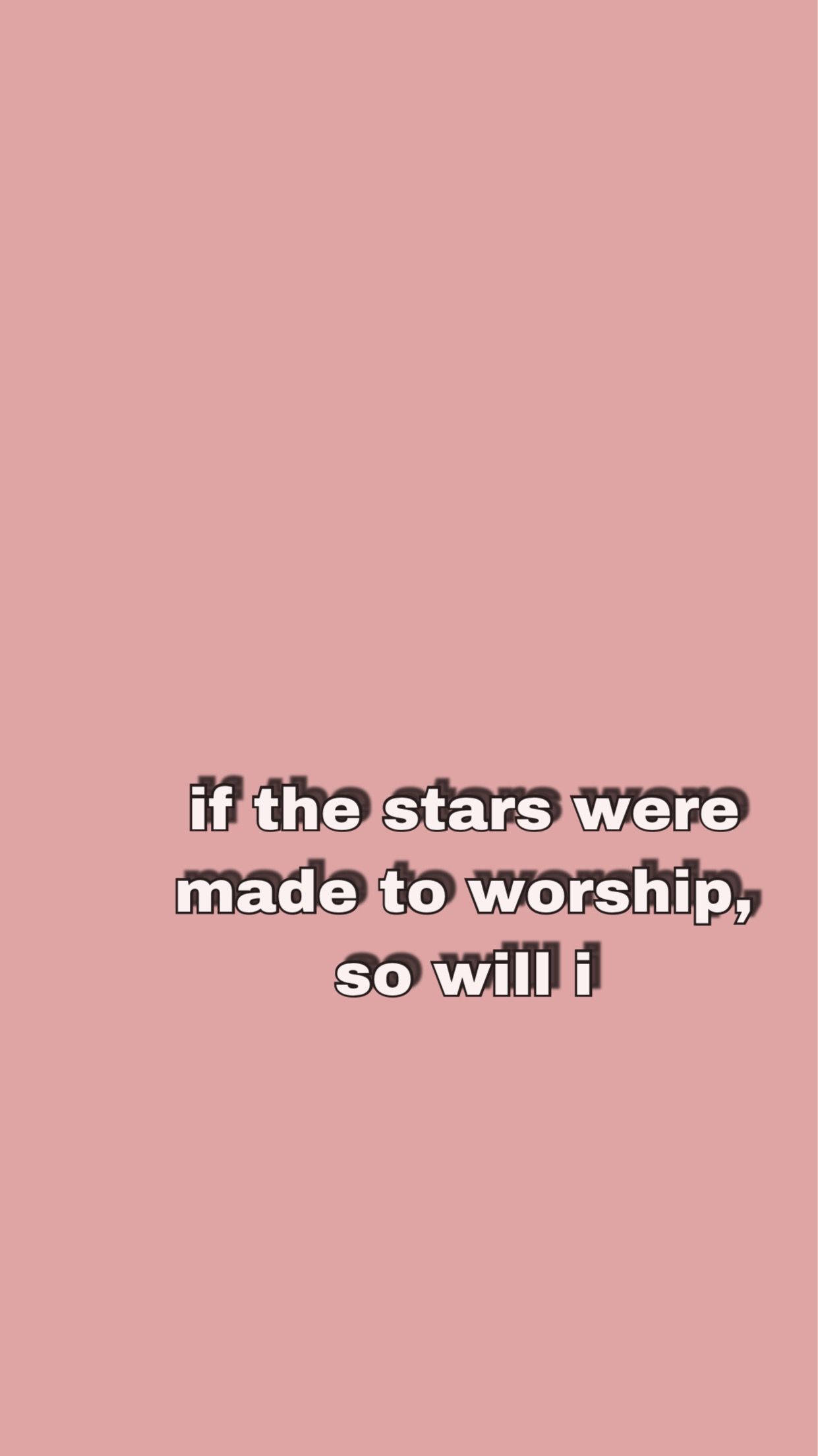 基督教 桌布 壁紙 — 簡約粉紅色背景，中央白色文字寫著 if the stars were made to worship so will i