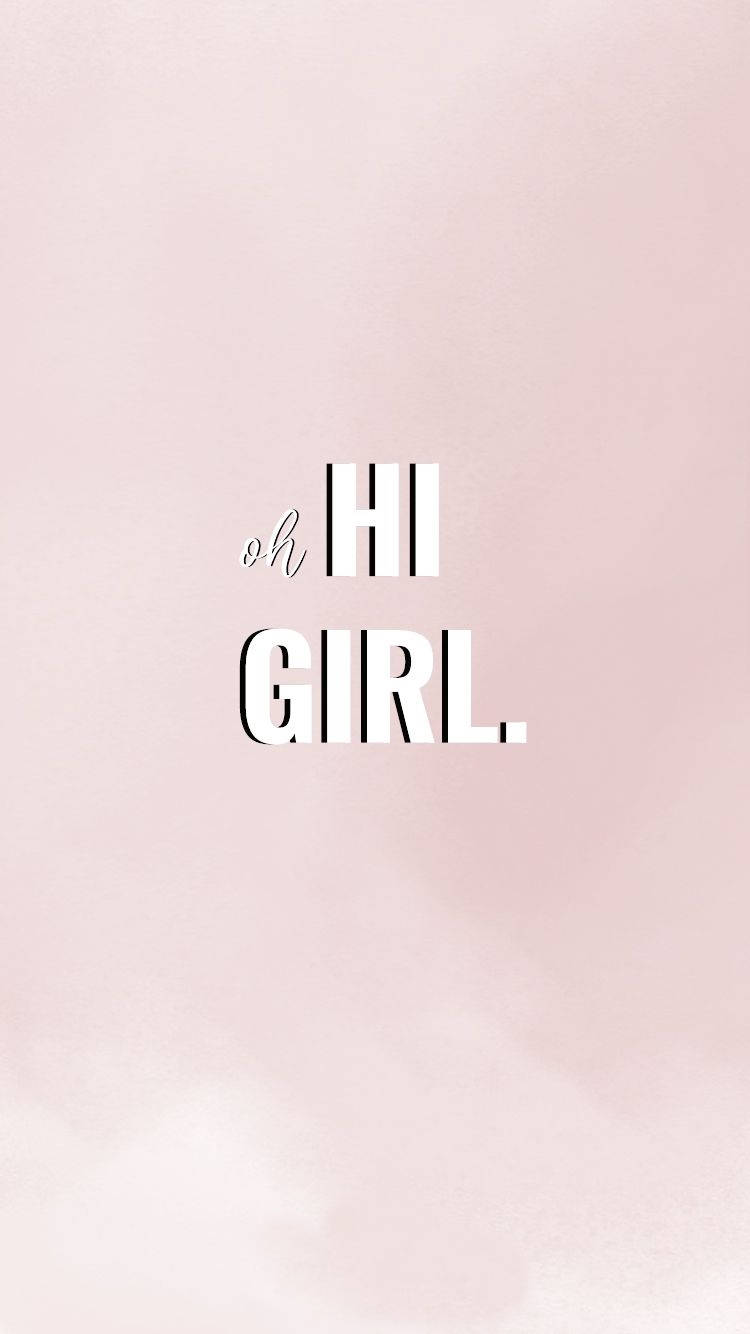 Hi 桌布 壁紙 — 簡約粉色背景，粗體白色文字寫著 oh HI GIRL。