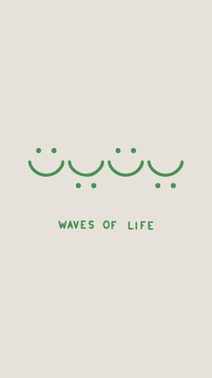 Happy Mood 桌布 壁紙 — 簡約綠色笑臉波浪圖示漂浮在柔和米色背景上的文字 waves of life 上方。