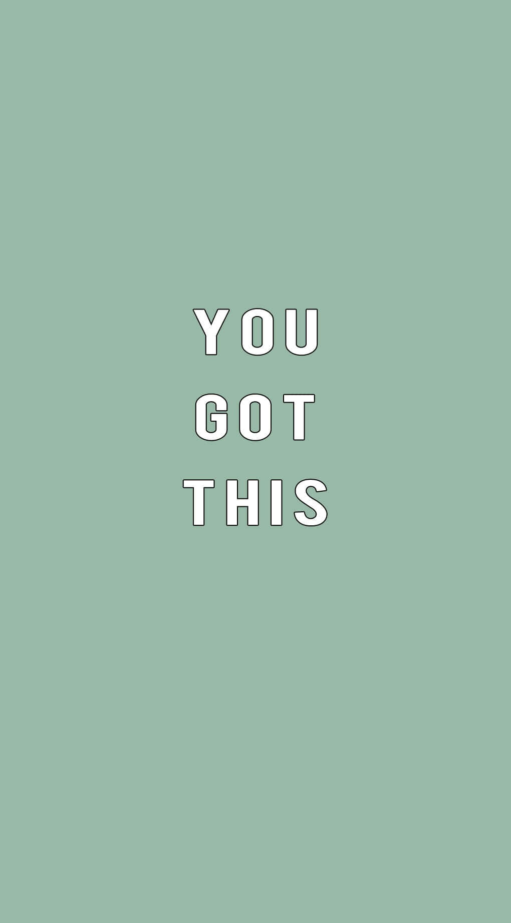 you got this 桌布 壁紙 — 簡約薄荷綠色桌布，中央以粗體白色輪廓字體顯示「you got this」，背景為純色。