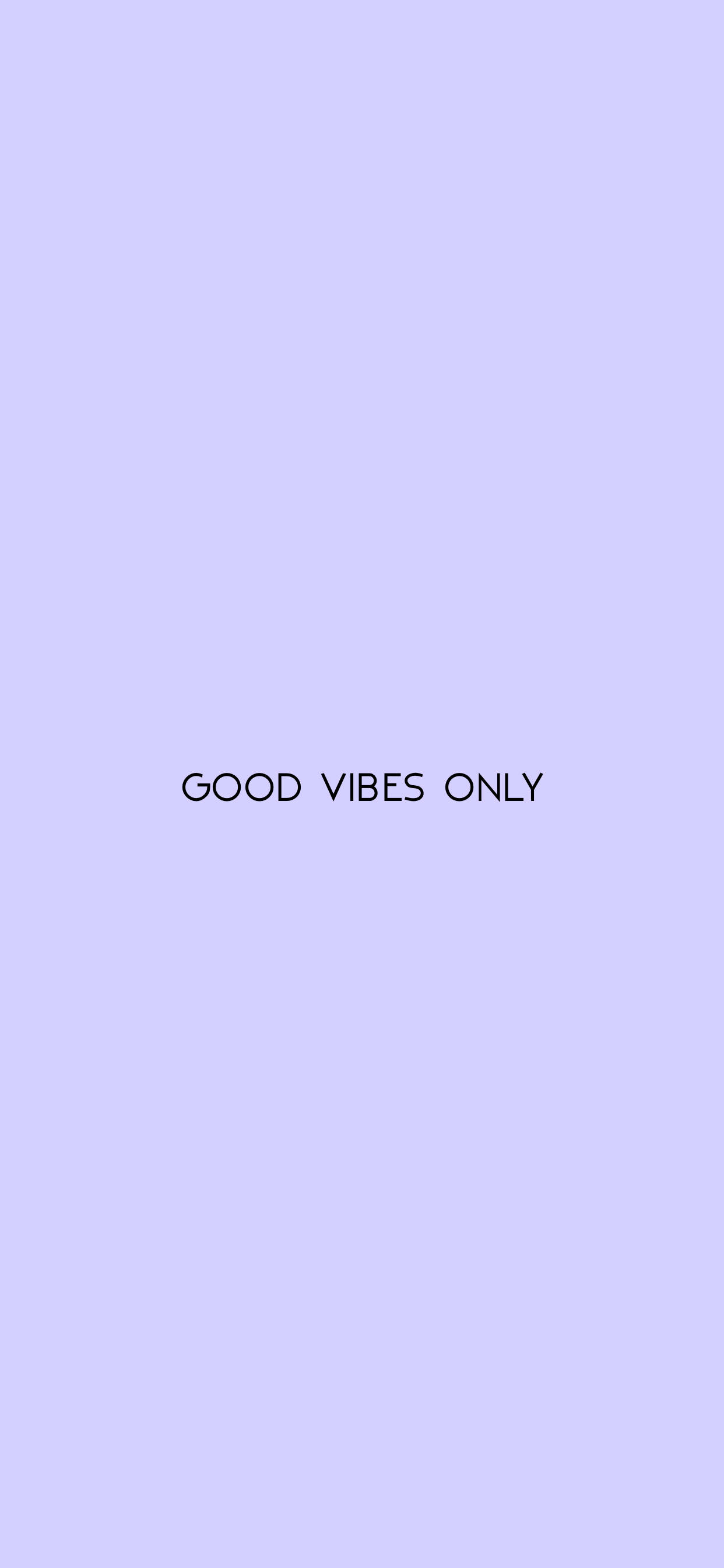 Positive Quotes 桌布 壁紙 — 簡約薰衣草背景，中央黑色文字 good vibes only。