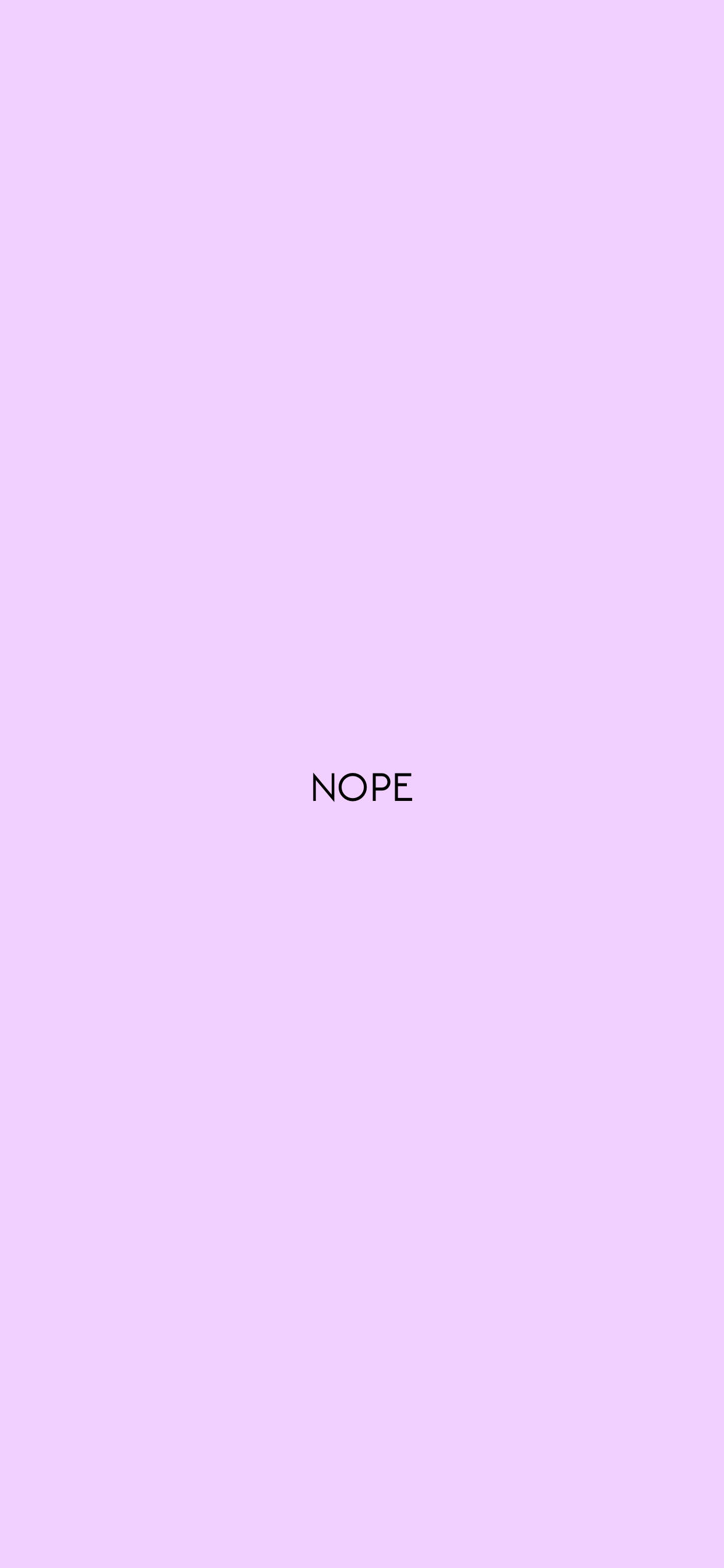 淡紫色 桌布 壁紙 — 簡約薰衣草背景，中間以粗體黑色文字顯示「NOPE」一詞。