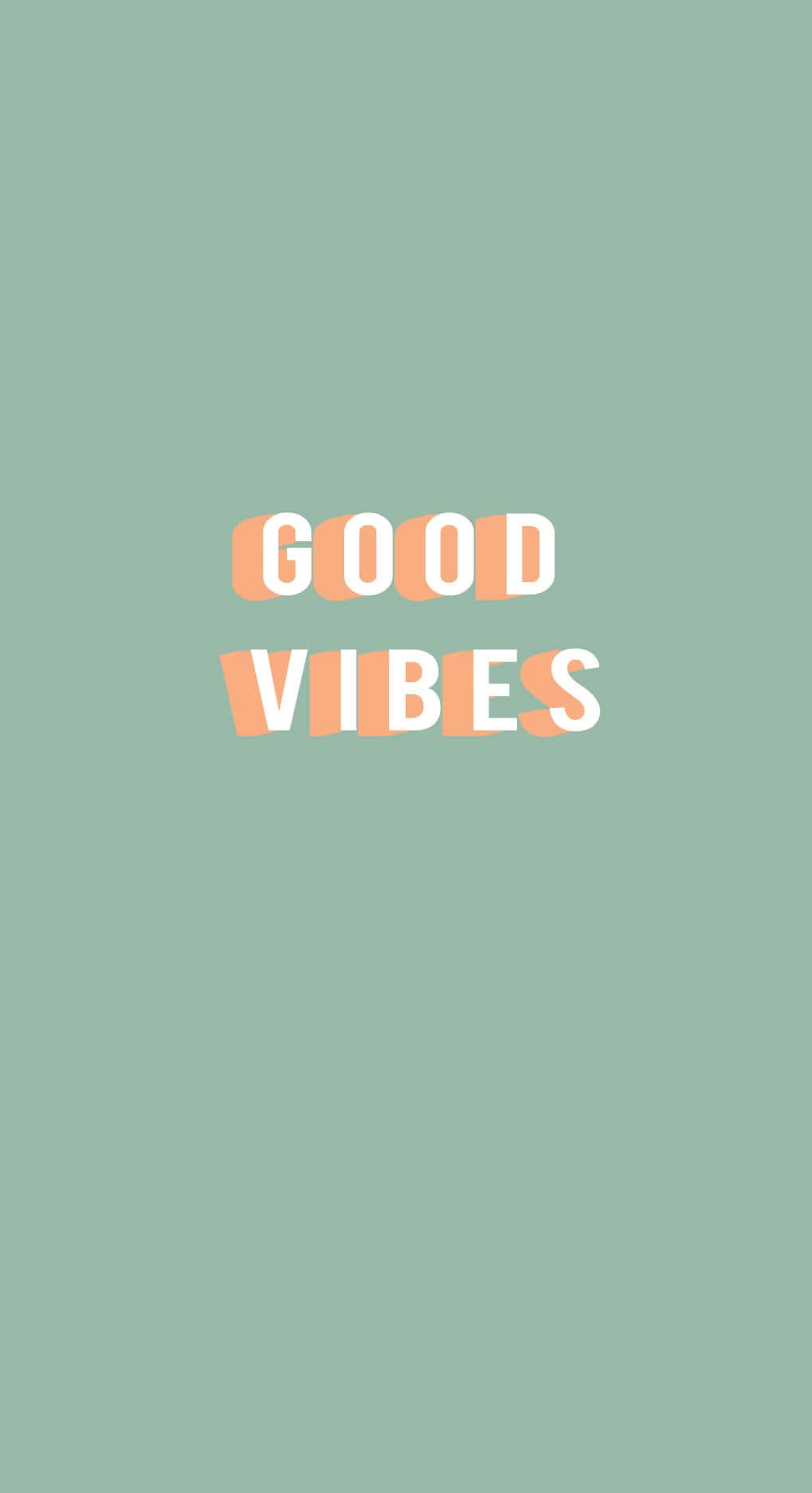 Good Vibes 桌布 壁紙 — 簡約風格桌布，以柔和鼠尾草綠色背景為襯，中央印有粗體白色和蜜桃色文字「GOOD VIBES」。
