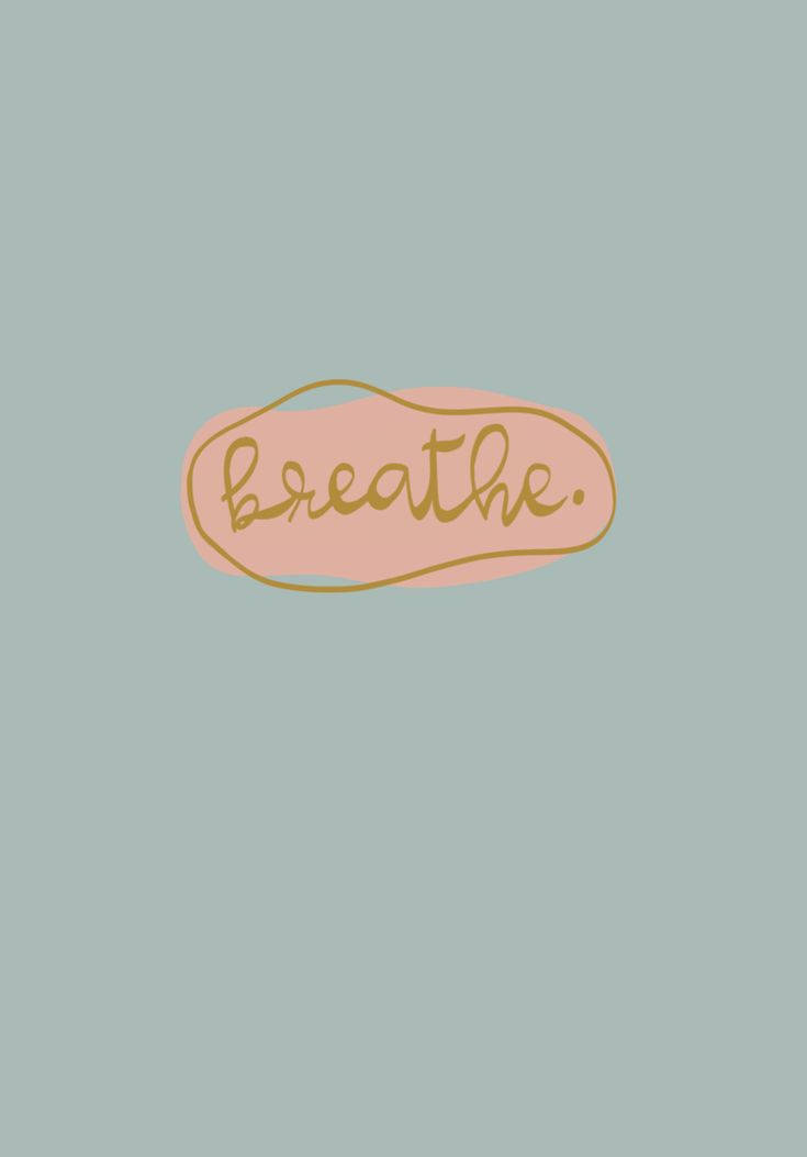 iPad pro cute 桌布 壁紙 — 簡約風格桌布，在柔和粉紅色塊內以金色草書寫上 breathe 一字，背景為柔和青綠色。