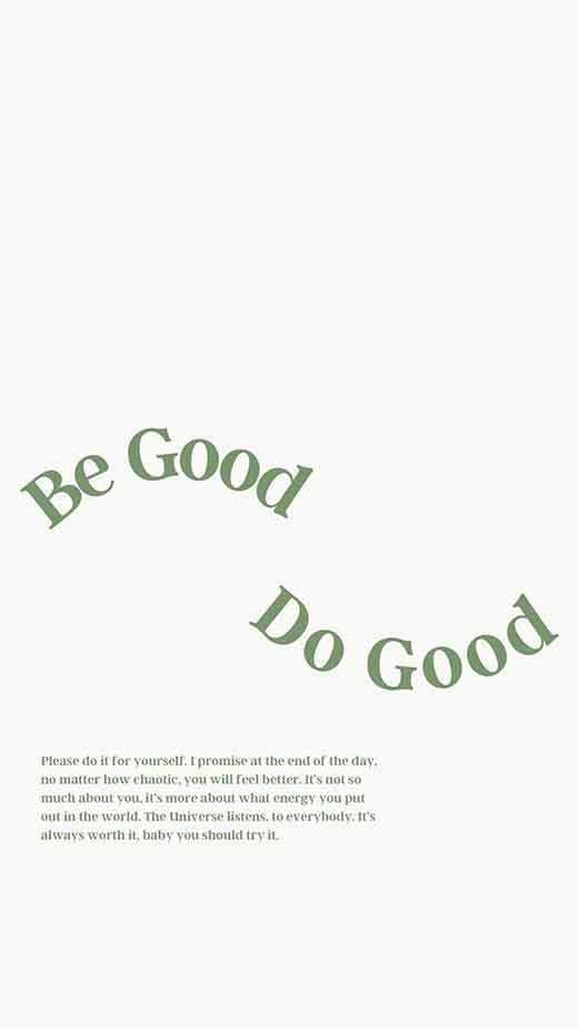 語錄 桌布 壁紙 — 簡約風格桌布，淺灰色背景上以綠色草書寫著「Be Good Do Good」，下方附有勵志語句。
