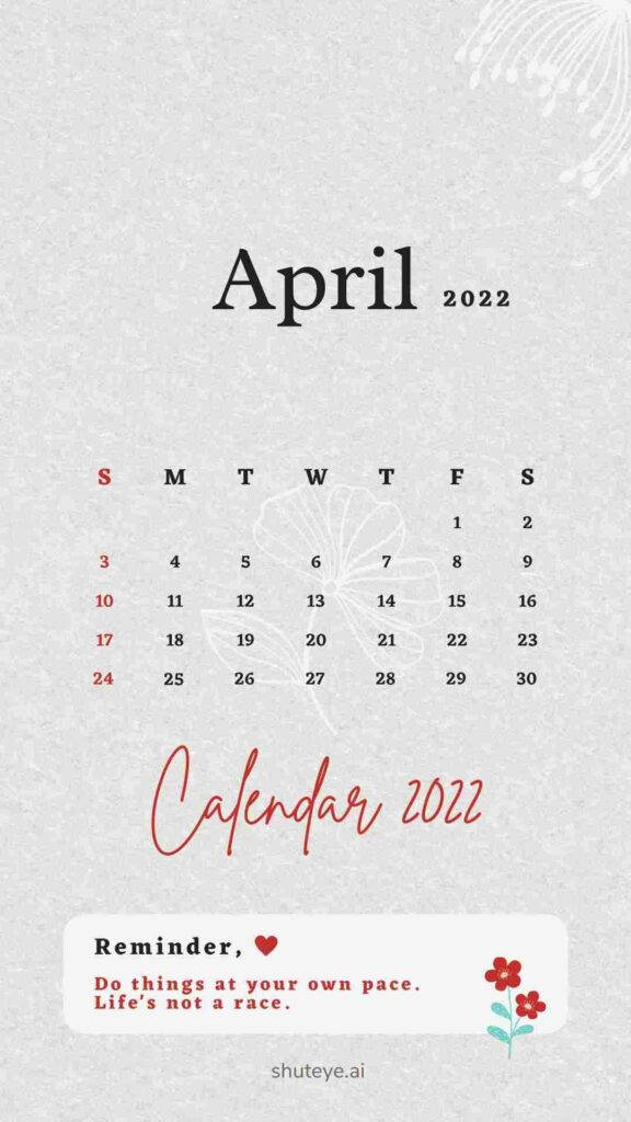 April 桌布 壁紙 — 簡約風格的2022年4月月曆，帶有花卉圖案和勵志名言，背景為紋理灰色。