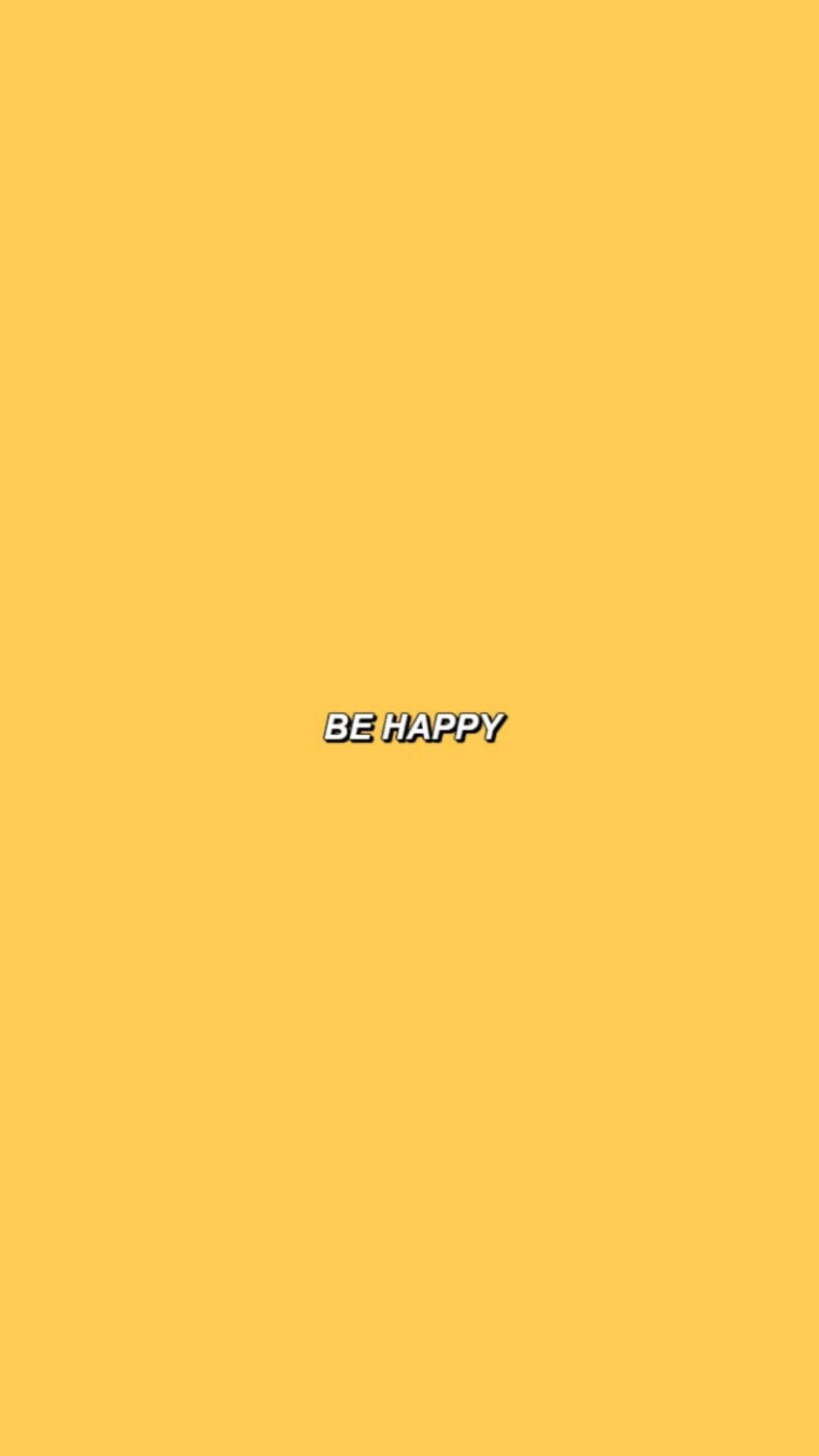 Profile 桌布 壁紙 — 簡約黃色背景，中央有粗體白色文字 'BE HAPPY' 並帶黑色輪廓。