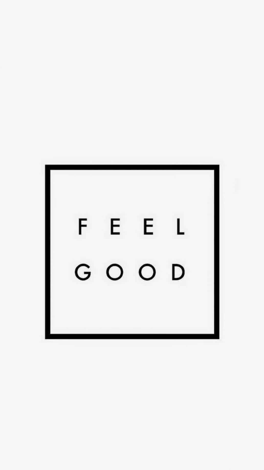 激勵 桌布 壁紙 — 簡約黑色文字「FEEL GOOD」居中於方形框內，背景為純白色。