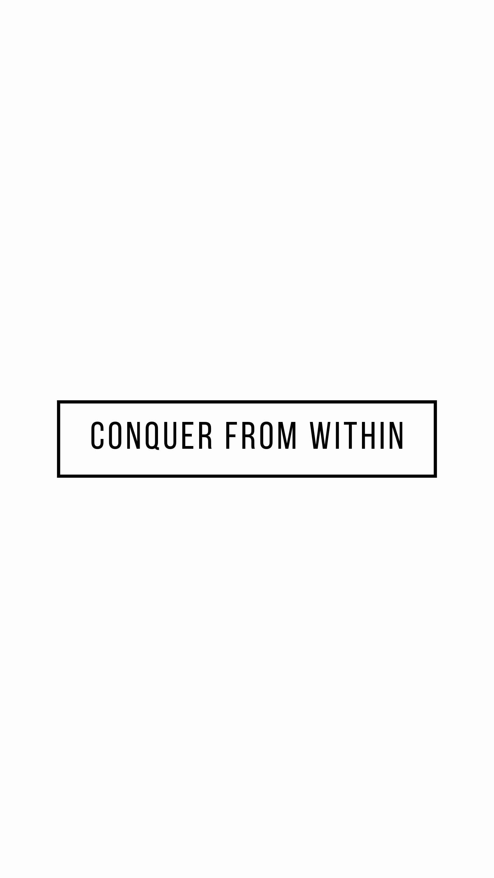 White Color 桌布 壁紙 — 簡約黑色文字在長方形內，於純白背景上寫著 conquer from within。