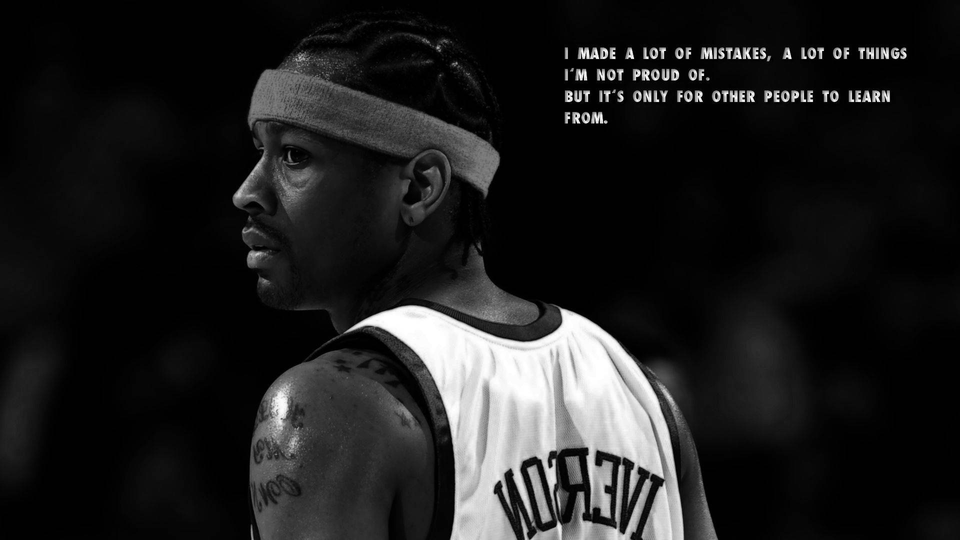  壁紙 — 籃球運動員 Allen Iverson 的黑白側面肖像，戴著頭帶和球衣，並帶有勵志名言疊加。