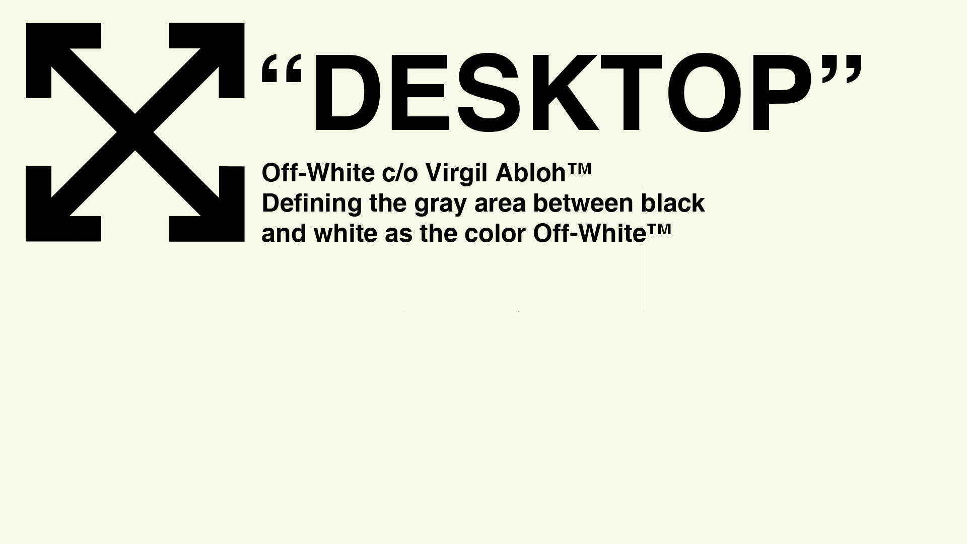 Off White 桌布 壁紙 — 米白色背景上的極簡黑色文字和箭頭標誌定義了 Off-White 的品牌形象。