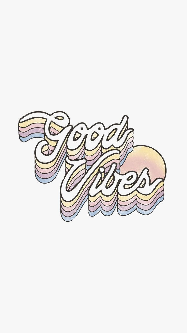 Good Vibes Only 桌布 壁紙 — 粉彩彩虹分層文字，上面寫著「Good Vibes」，背後有漸層太陽，淺色背景。