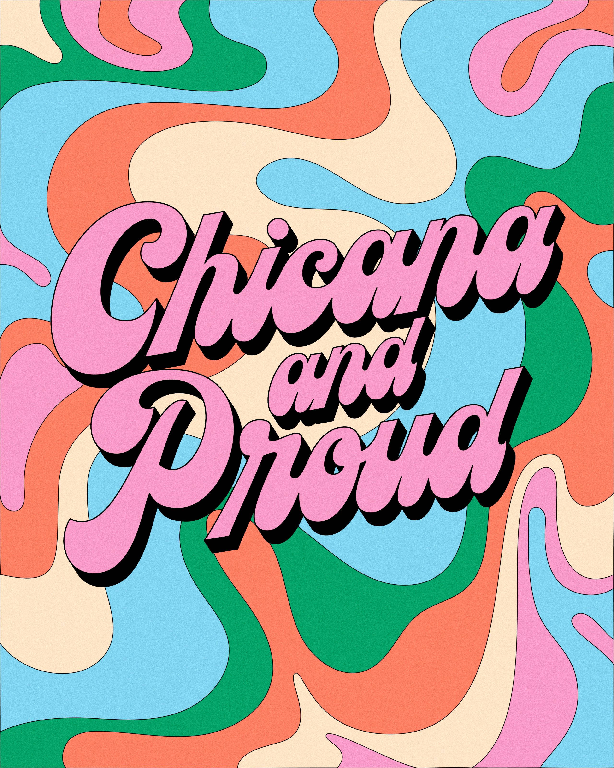 Chicano 桌布 壁紙 — 粉紅、藍、綠、橙色的鮮豔迷幻漩渦圍繞著粗體粉紅文字，寫著 Chicana and Proud。