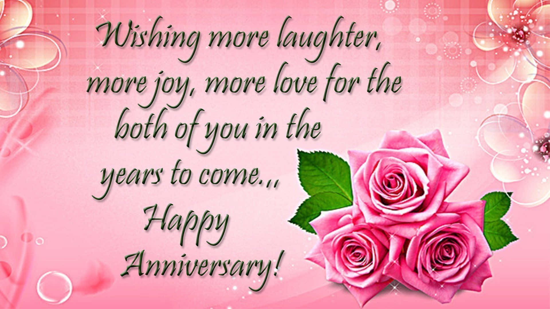 Anniversary 桌布 壁紙 — 粉紅玫瑰在柔和的粉紅背景上盛開，旁邊是 heartfelt 的週年紀念訊息，帶有閃爍的點綴。