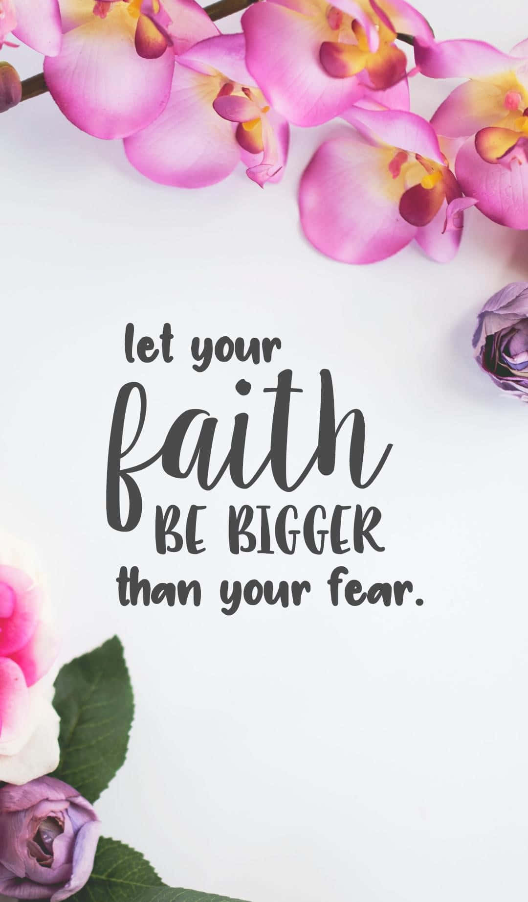 Faith 桌布 壁紙 — 粉紅色和紫色的蘭花在乾淨的白色背景上框住了一句鼓舞人心的名言。