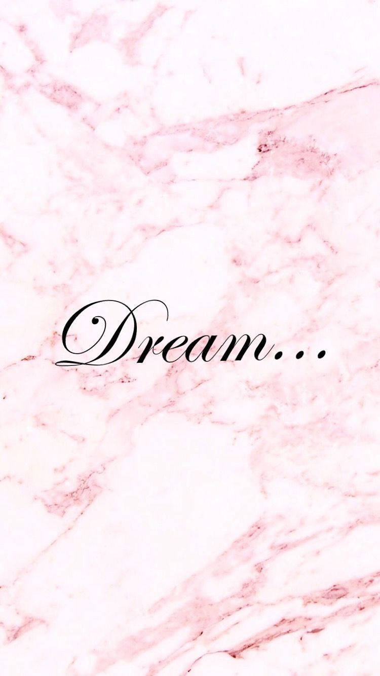 Cute Instagram 桌布 壁紙 — 粉紅色大理石背景，帶有優雅的黑色草書文字 Dream...