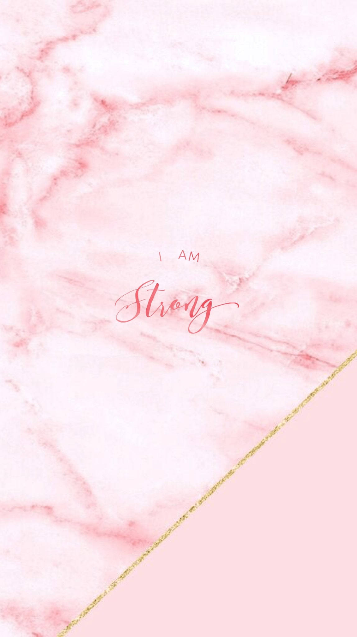 iPhone 桌布 壁紙 — 粉紅色大理石背景，帶有金色亮粉對角線和斜體文字 I AM Strong。