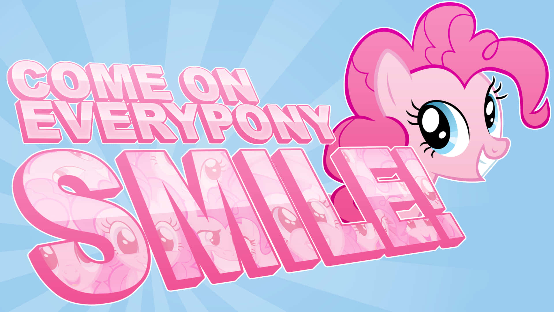 pinkie pie 桌布 壁紙 — 粉紅色小馬睜大眼睛微笑，旁邊有粗體粉紅色文字寫著「COME ON EVERYPONY SMILE!」，背景是淺藍色光芒四射的太陽。