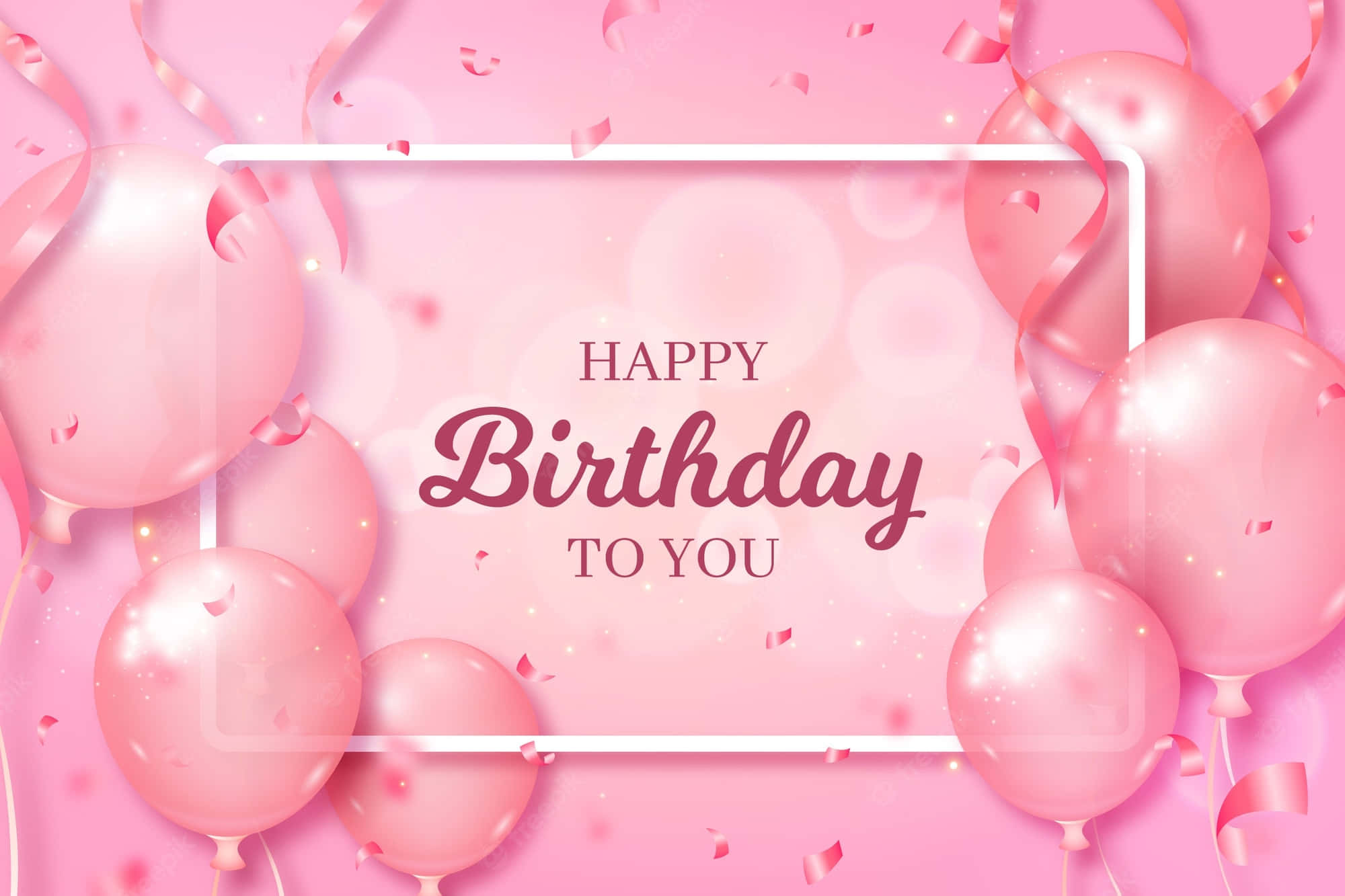Pink Birthday 桌布 壁紙 — 粉紅色氣球和五彩紙屑圍繞著一個白色框架的「Happy Birthday To You」訊息，背景是柔和的粉紅色。