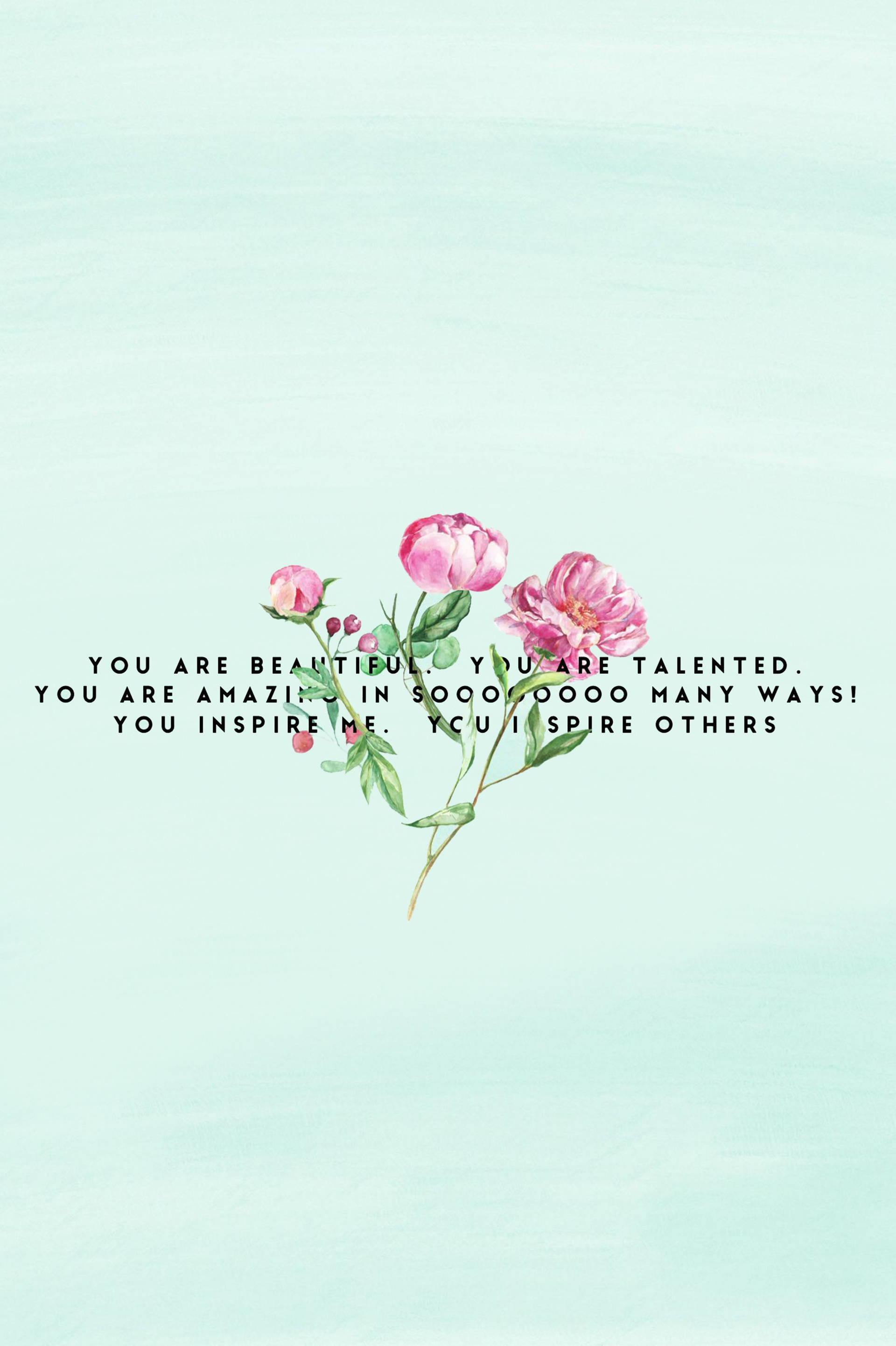 You Are Beautiful 桌布 壁紙 — 粉紅色水彩玫瑰在柔和的薄荷綠色背景上優雅綻放，並帶有振奮人心的勵志文字。