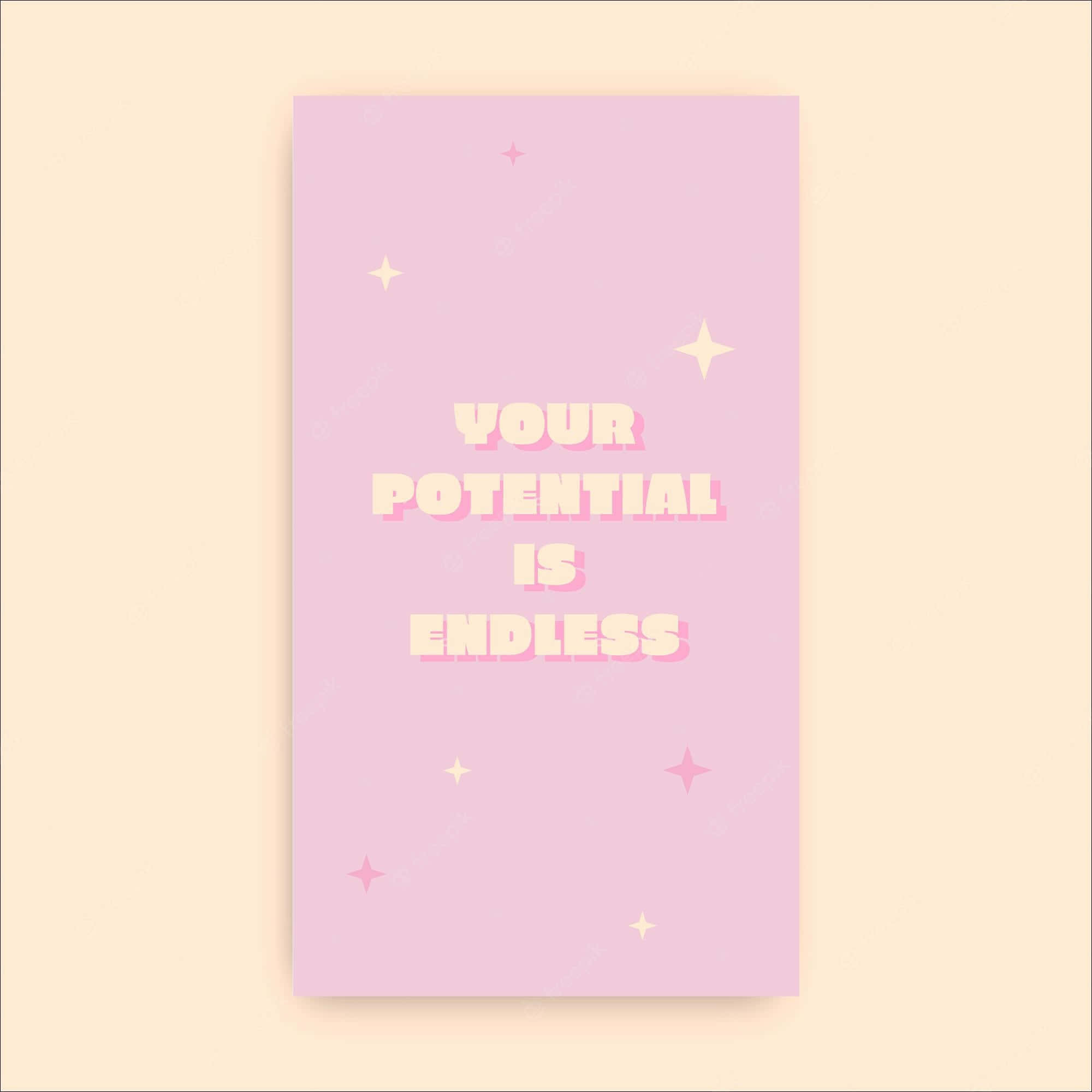 Potential 桌布 壁紙 — 粉紅色漸變海報，上面寫著「你的潛能是無限的」，周圍有閃爍的星星。