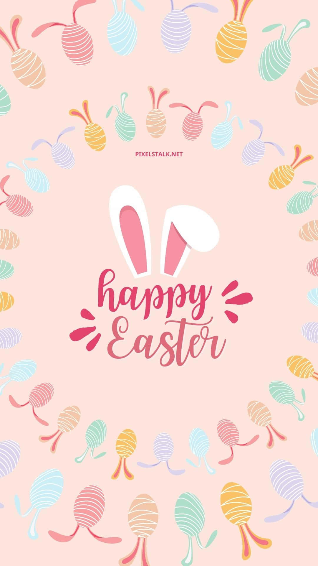 Cute Easter iPhone 桌布 壁紙 — 粉紅色粉彩壁紙，帶有彩色條紋復活節蛋和兔耳，框住 'happy Easter' 文字。