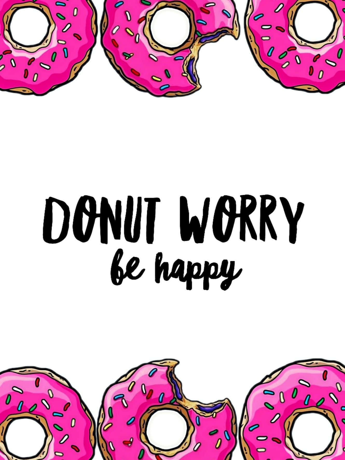 Cute Donut 桌布 壁紙 — 粉紅色糖霜甜甜圈搭配彩色糖針，圍繞著一句俏皮的「DONUT WORRY be happy」粗體黑色字句。