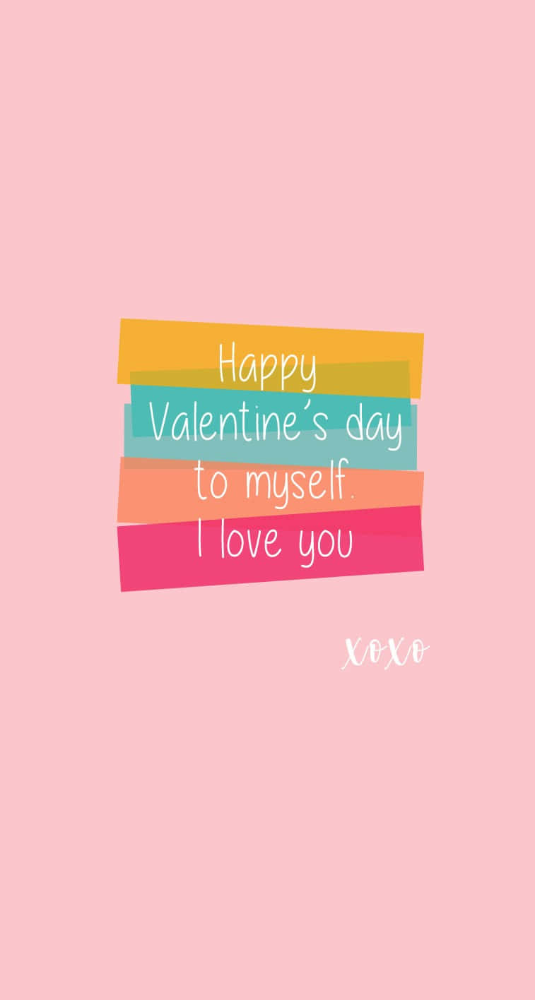 Happy Valentines Day 桌布 壁紙 — 粉紅色背景，上面有彩色堆疊的橫幅，以白色字體顯示自愛的情人節訊息。
