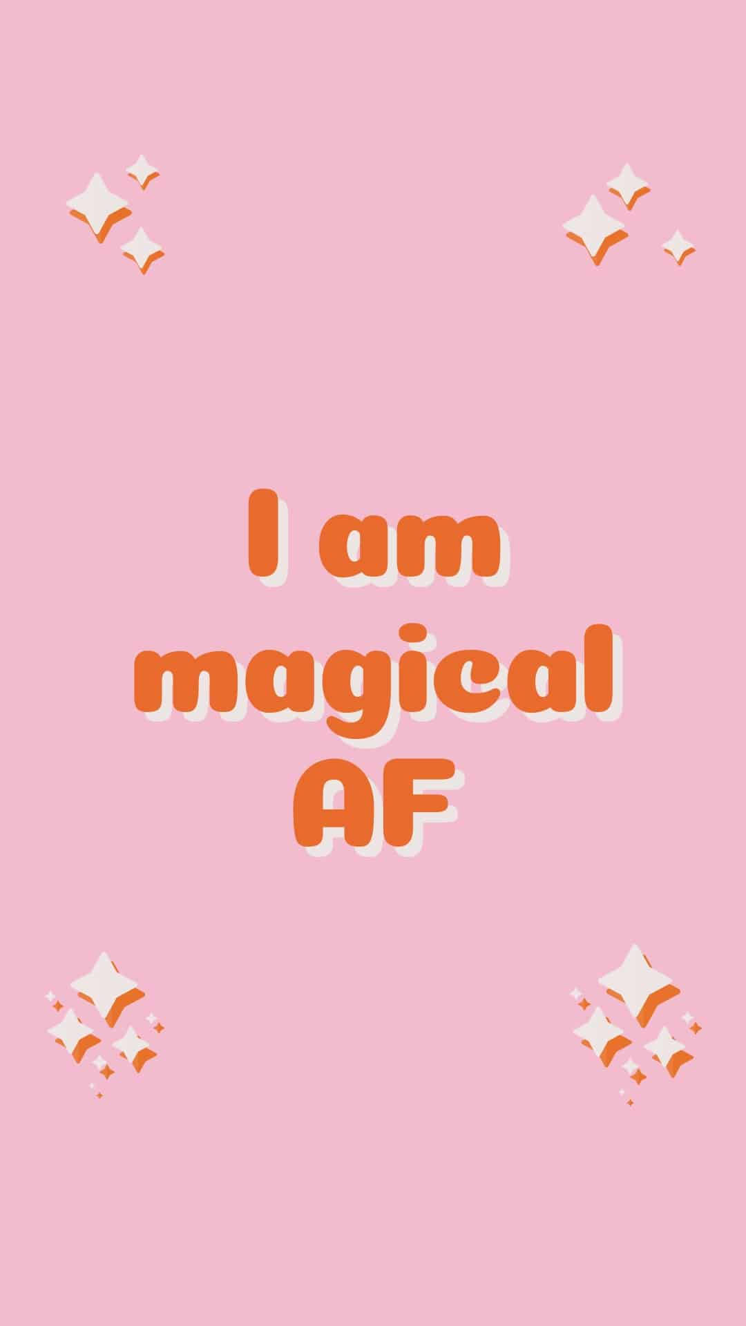 粉紅色桌布，上面有橙色文字寫著「I am magical AF」和星爆閃爍效果。