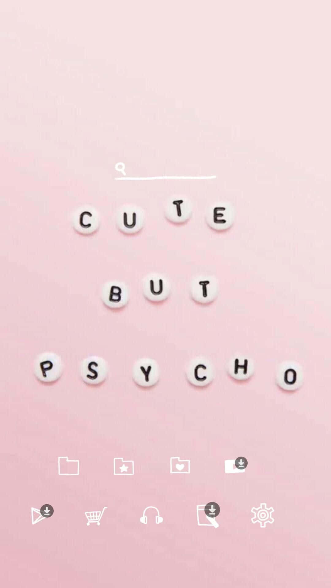 可愛粉色動圖 桌布 壁紙 — 粉紅色背景上，白色字母瓷磚拼出 cute but psycho，排列成金字塔形。